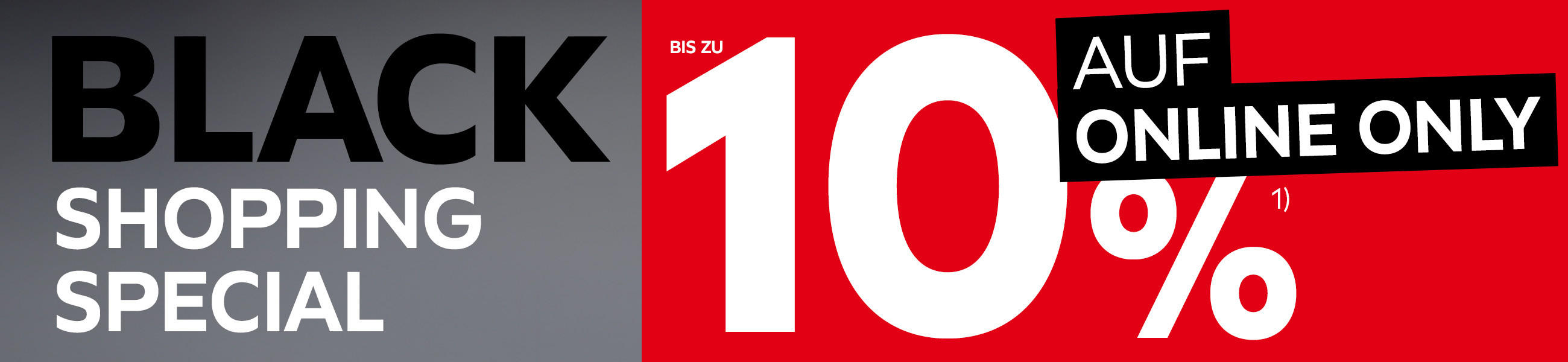Black Shopping Special - Bis zu 10% auf Online Only