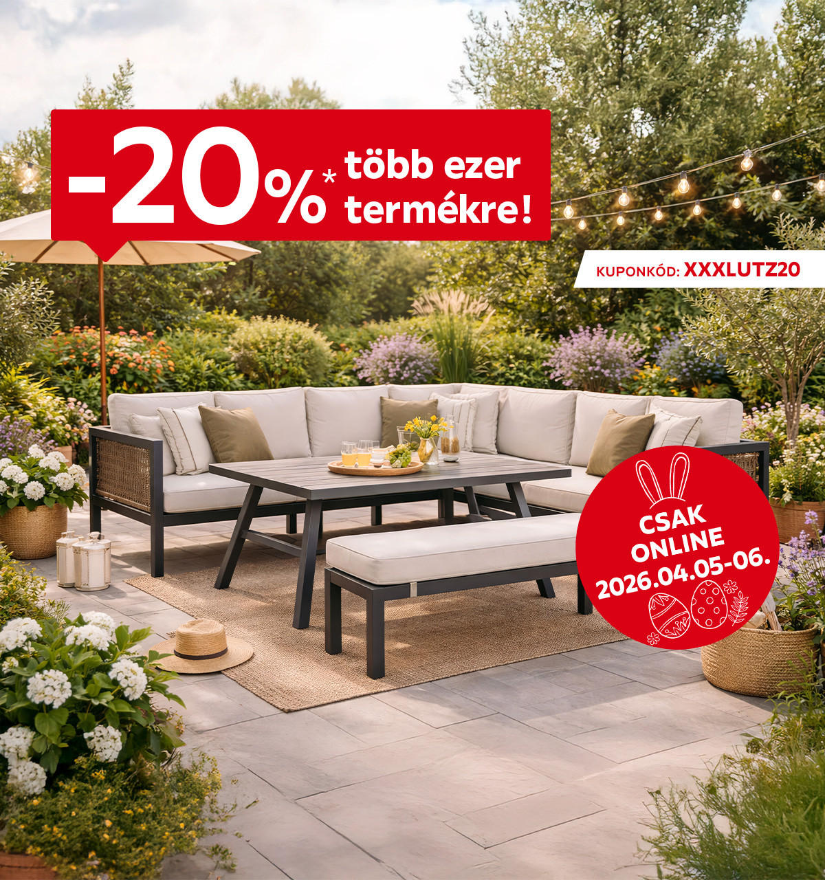 2026.04.05-04.06. között 20% kedvezményt adunk több ezer termékre csak online az XXXLUTZ20 kuponkóddal. További információért kattintson a „Kivételek és részletek” gombra.