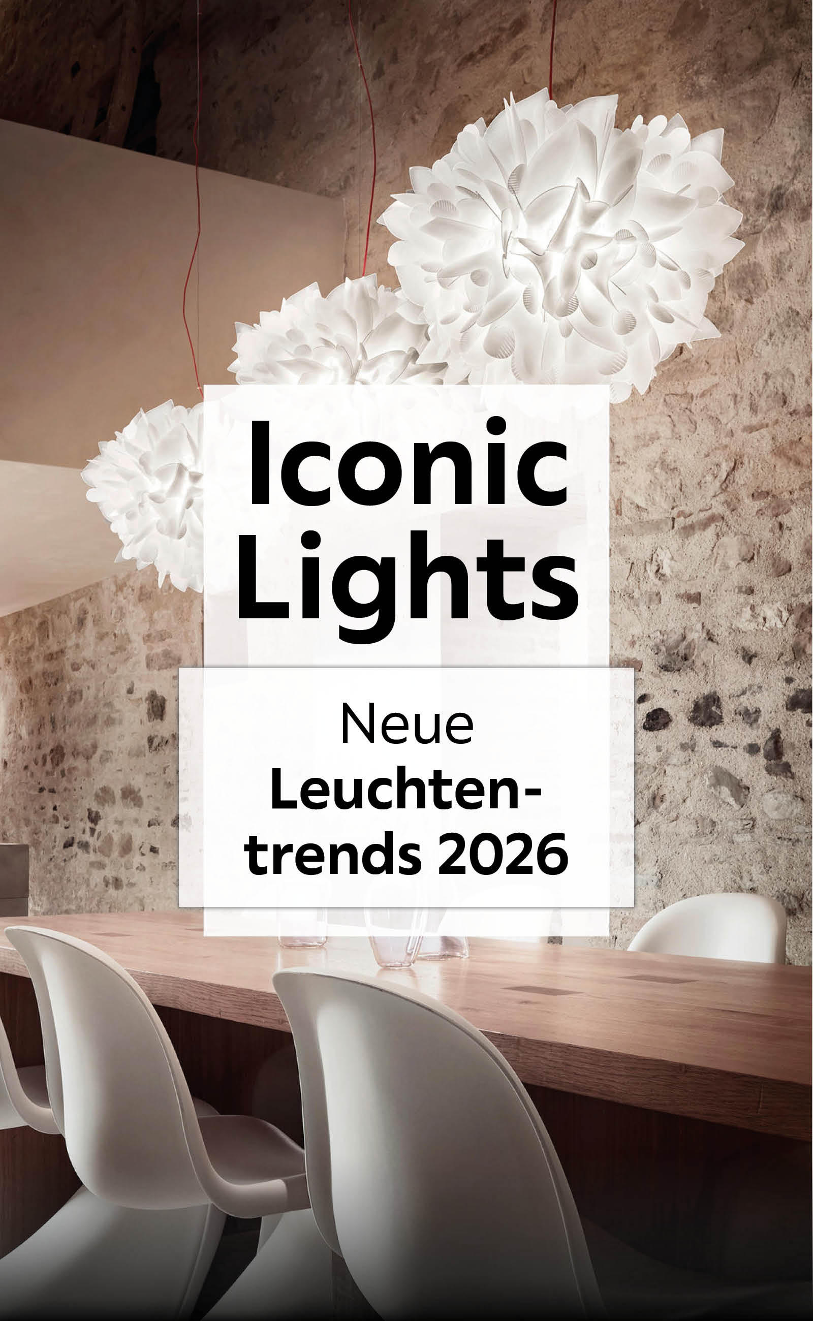 Iconic Lights - Neue Leuchtentrends 2026