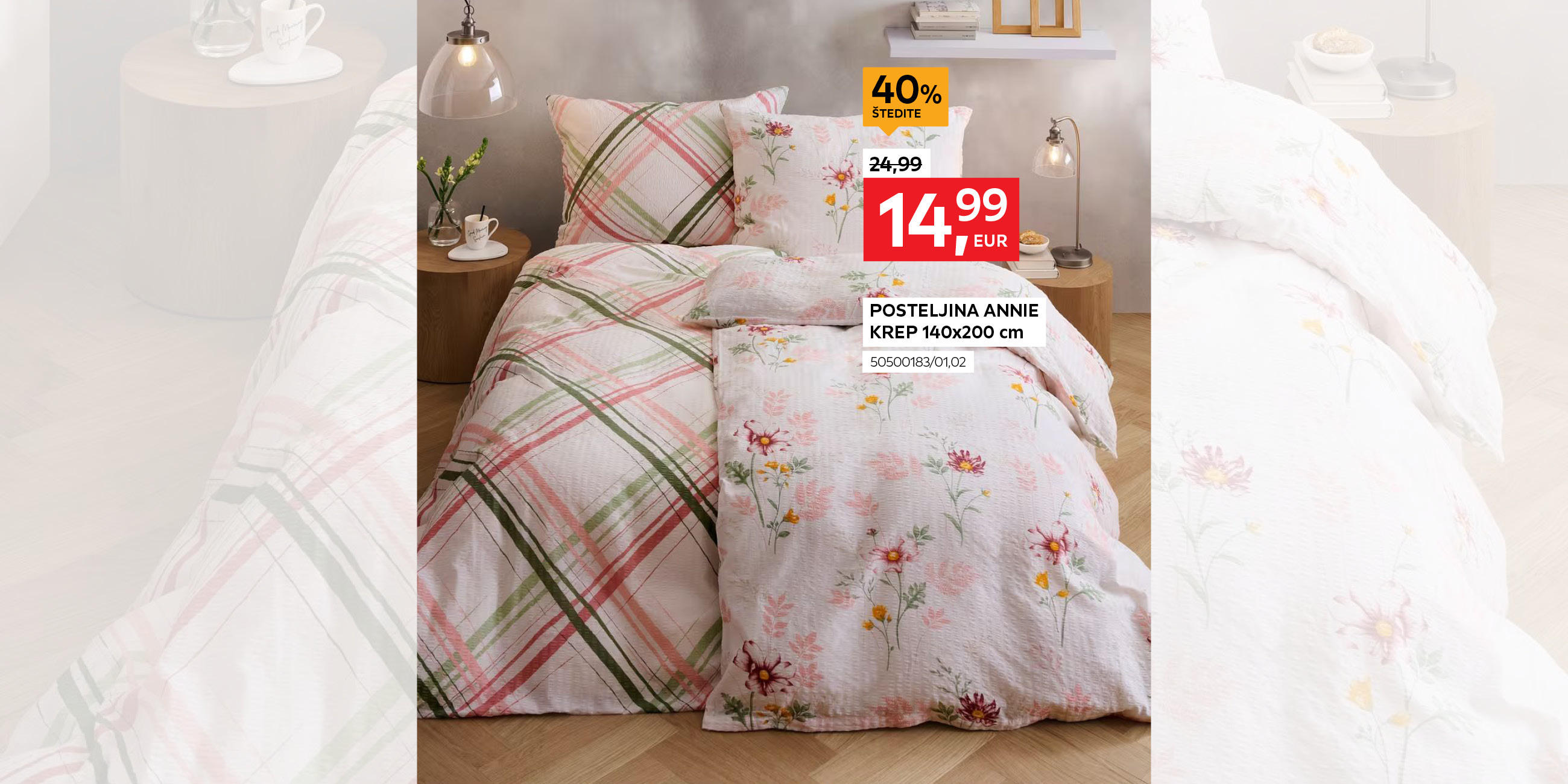 posteljina Annie krep 140x200 cm 50500183/01,02 umjesto 24,99 € nova cijena 14,99 € Štedite 40%