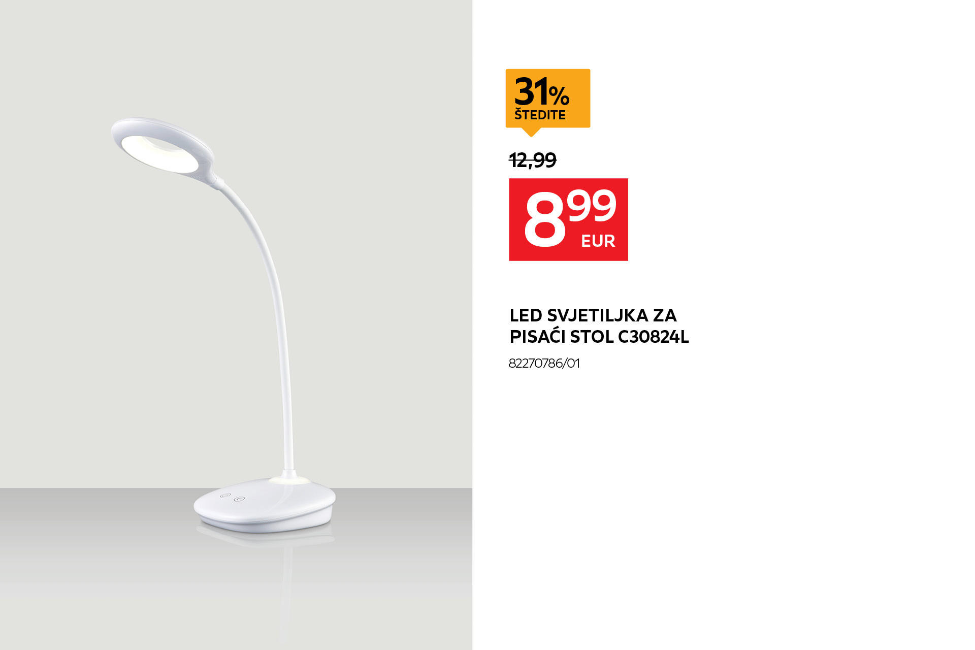 led svjetiljka za pisaći stol c30824l 82270786/01 umjesto 12,99 € nova cijena 8,99 € štedite 31%