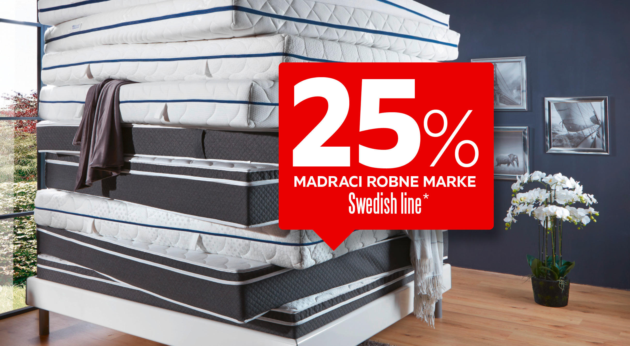 25% madraci robne marke Swedish line*