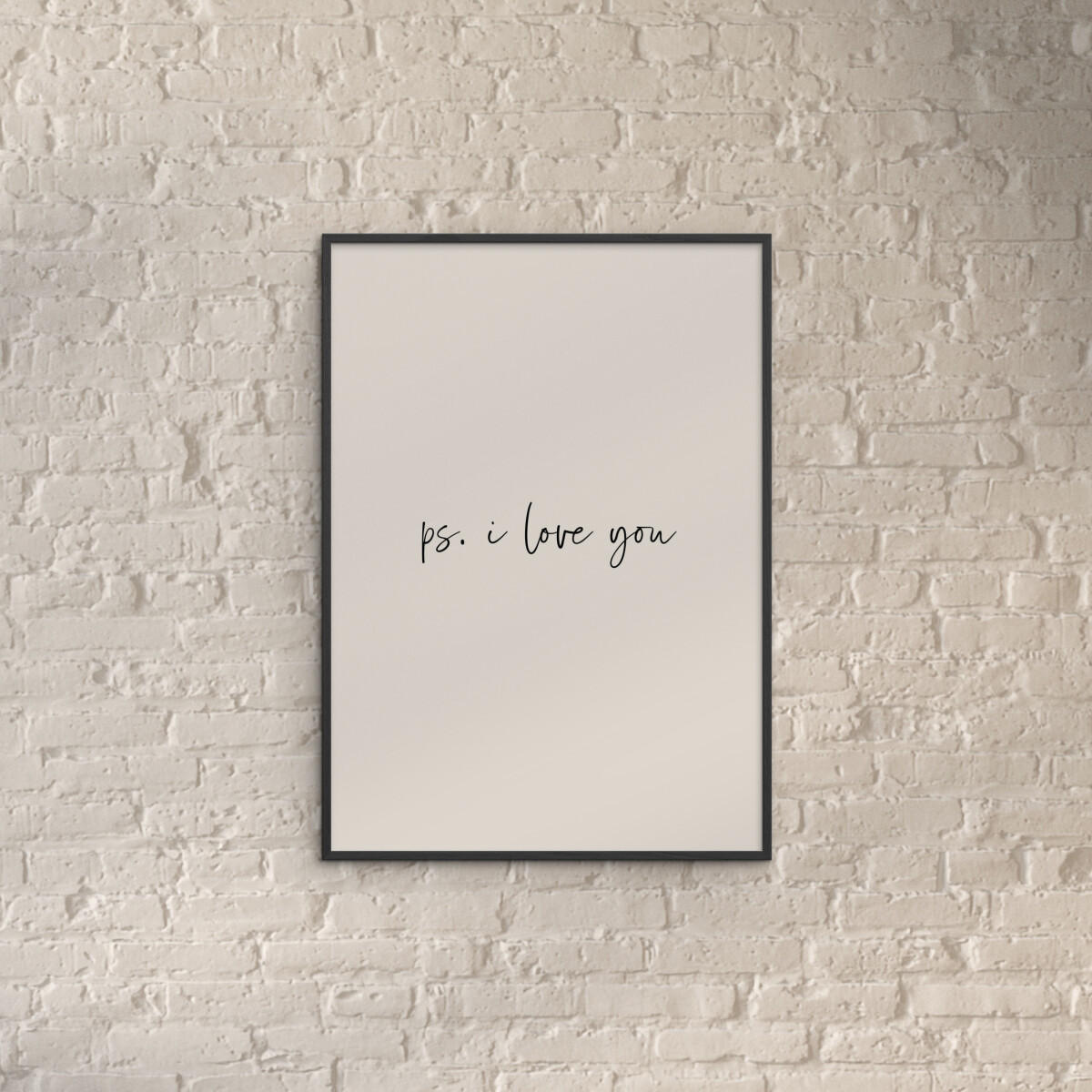 POSTER mit Rahmen Prints by Ayleen - Ps. I Love You - Beige/Schwarz, Holz/Papier (70/100cm) - Poster&Frame