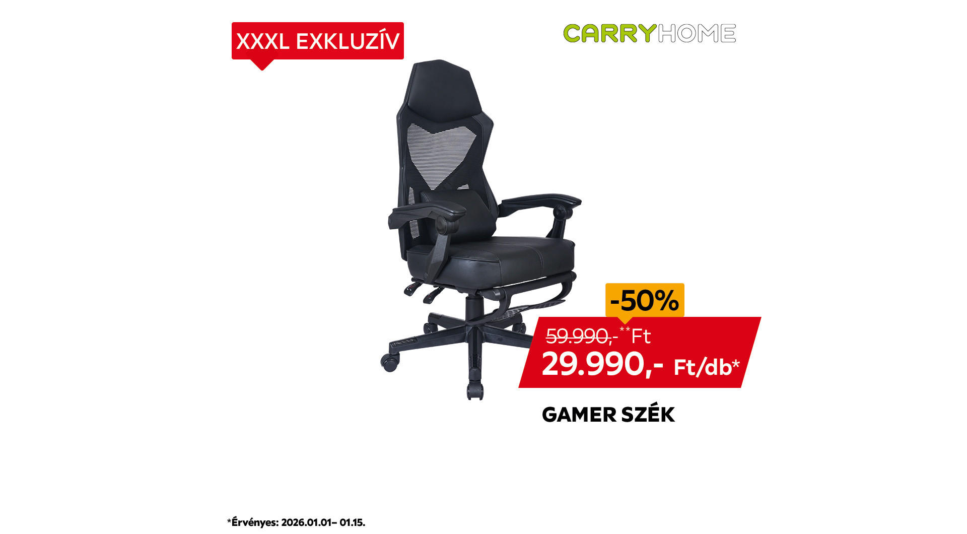 A gamer szék 2026.01.01-01.15. között 59.990 Ft helyett csak 29.990 Ft/db az áruházakban és online.