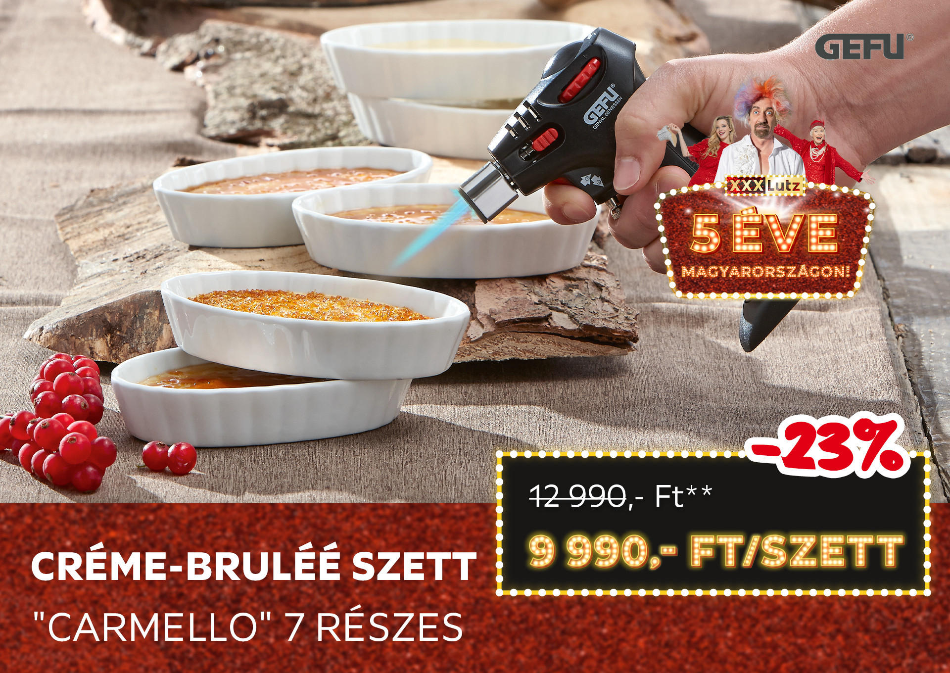 Créme-Bruléé szett "Carmello", 7 részes-3225 ÉRKEZIK A HÁZAKBA Kiemelt termék 12990 Ft.- helyett 9990 Ft.-