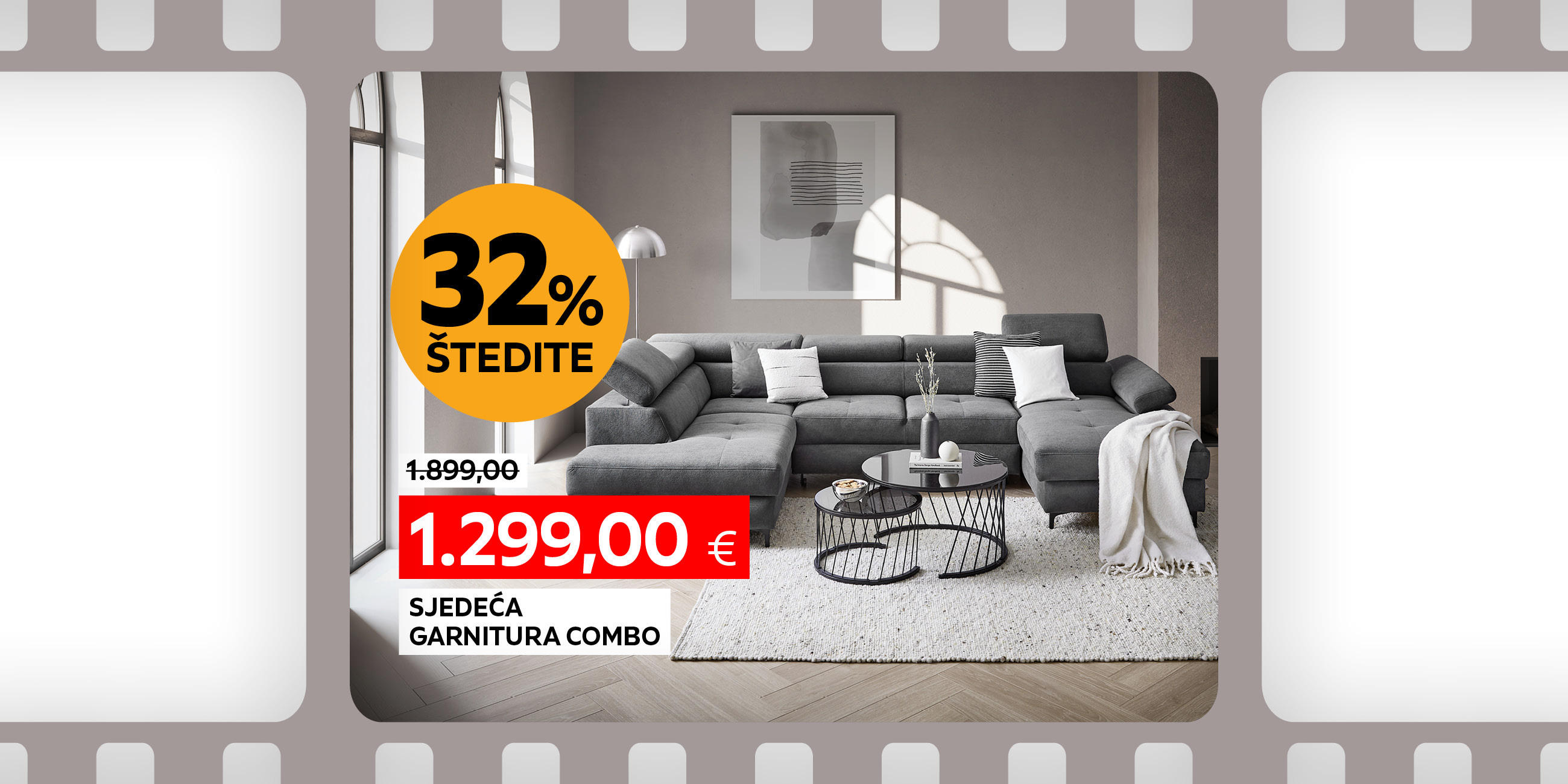 sjedeća garnitura Combo umjesto 1899,00 € nova cijena 1299,00 € Štedite 32%