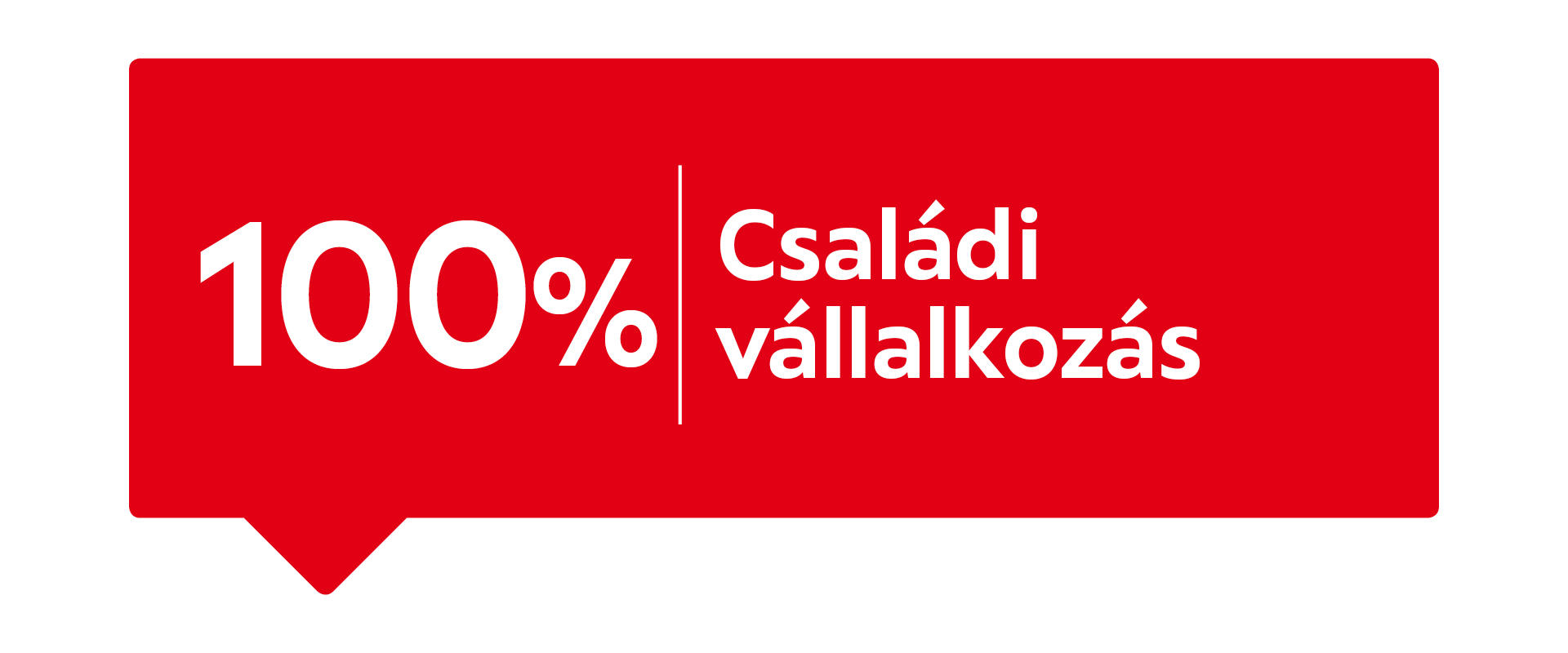 100% családi vállalkozás