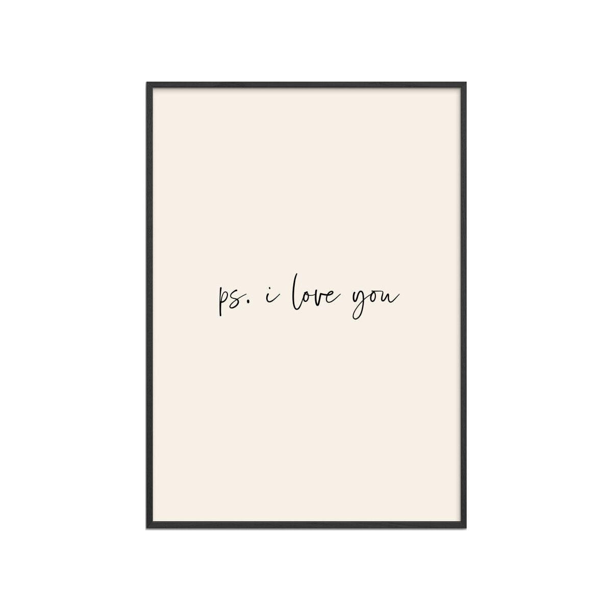 POSTER mit Rahmen Prints by Ayleen - Ps. I Love You - Beige/Schwarz, Holz/Papier (70/100cm) - Poster&Frame