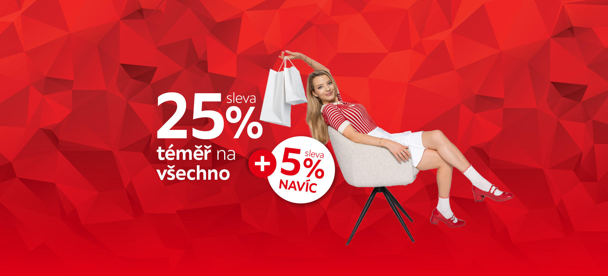 Sleva 25 % téměř na všechno + sleva 5 % navíc