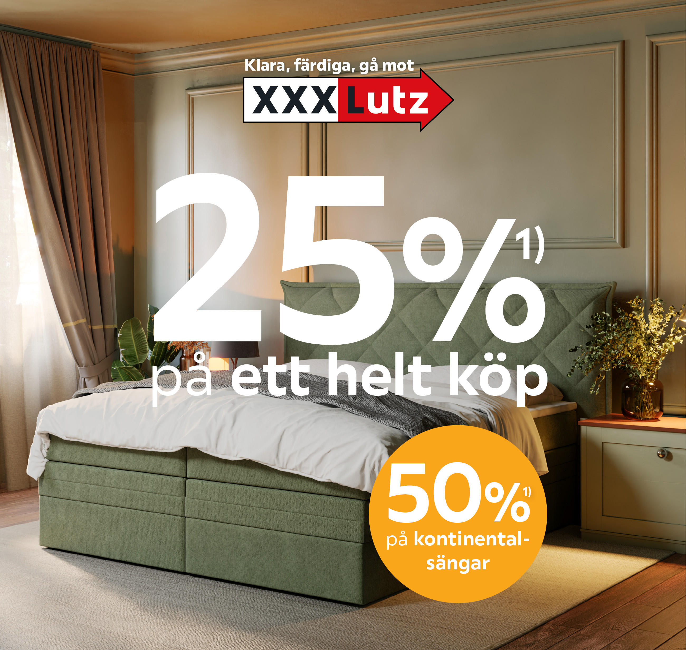 25%¹⁾ på ett helt köp & 50% på kontinentalsängar