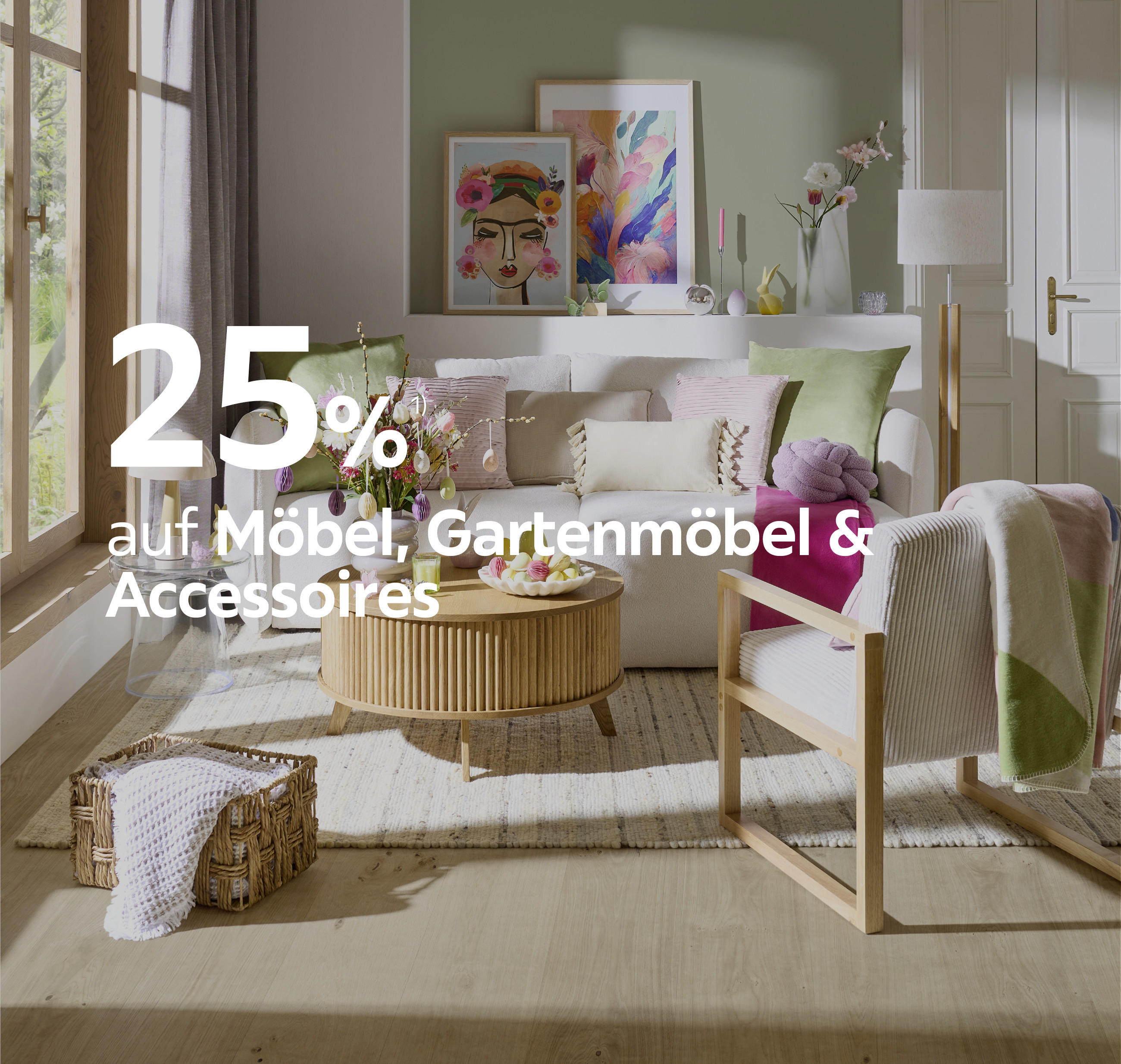 25% auf Möbel, Gartenmöbel und Accessoires