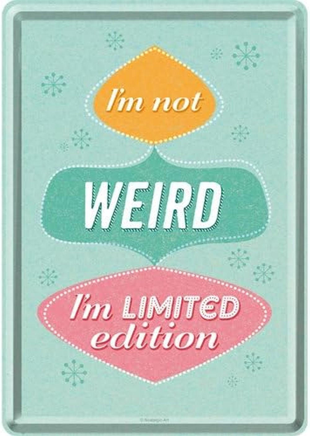 MINIBLECHSCHILD 10/14 cm Word Up I'm not Weird - Multicolor, Metall (10/14/0.1cm) - Nostalgic-Art
