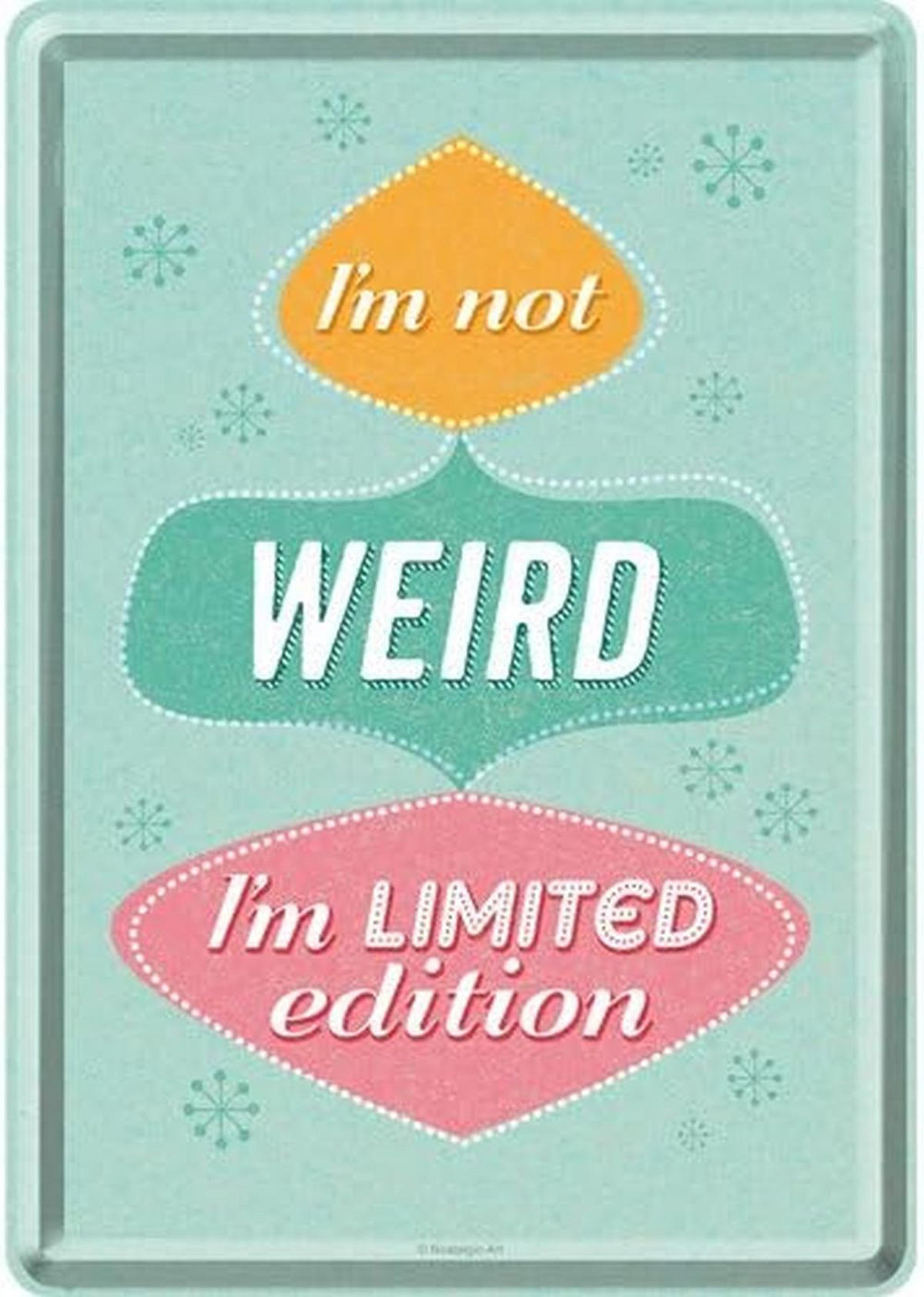 MINIBLECHSCHILD 10/14 cm Word Up I'm not Weird - Multicolor, Metall (10/14/0.1cm) - Nostalgic-Art