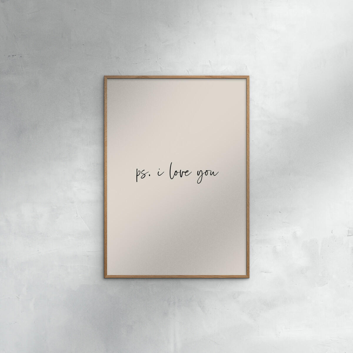 POSTER mit Rahmen Prints by Ayleen - Ps. I Love You - Eichefarben/Beige, Holz/Papier (50/70cm) - Poster&Frame