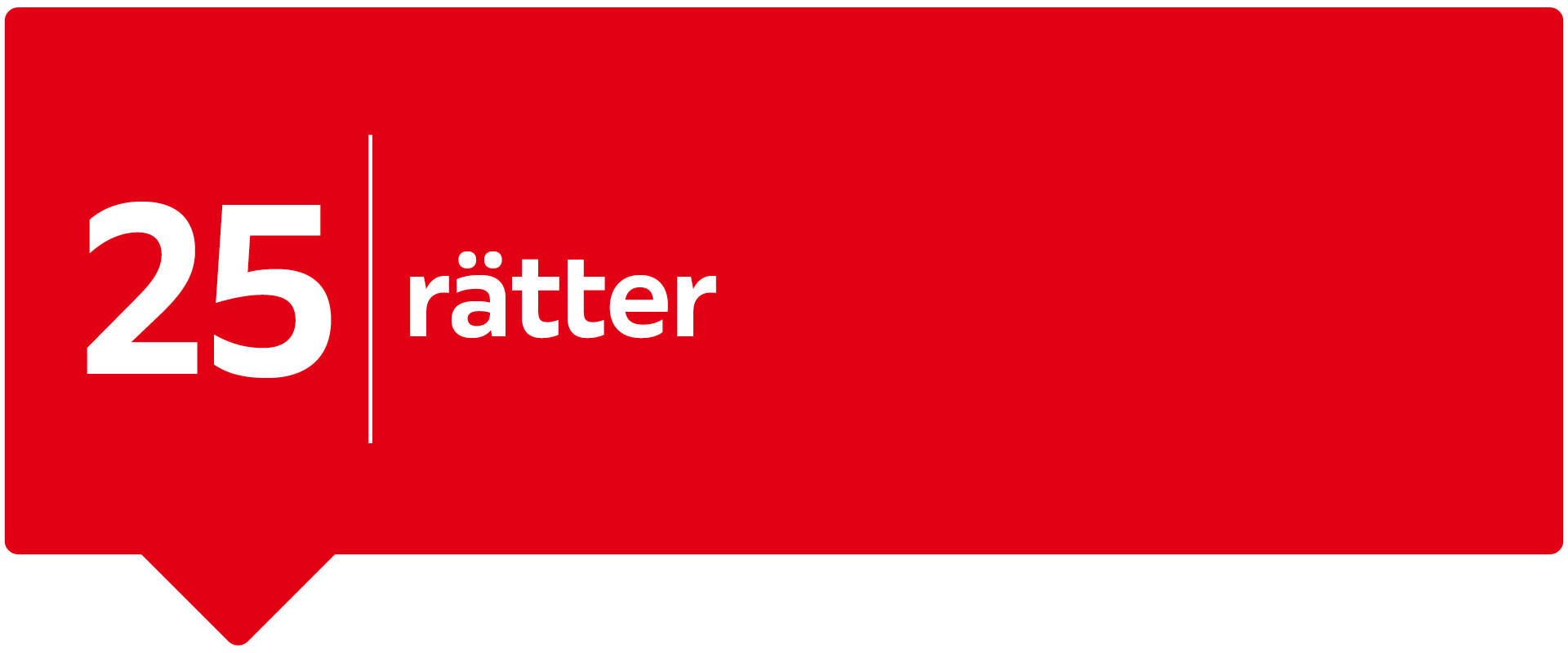 25 rätter