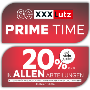 80 Jahre Jubiläum - Prime Time - Keiner ist günstiger! - 20% zusätzlich auf viele Artikel in Ihrer Filiale und in allen Abteilungen exklusiv für Freundschaftskarteninhaberinnen und -inhaber