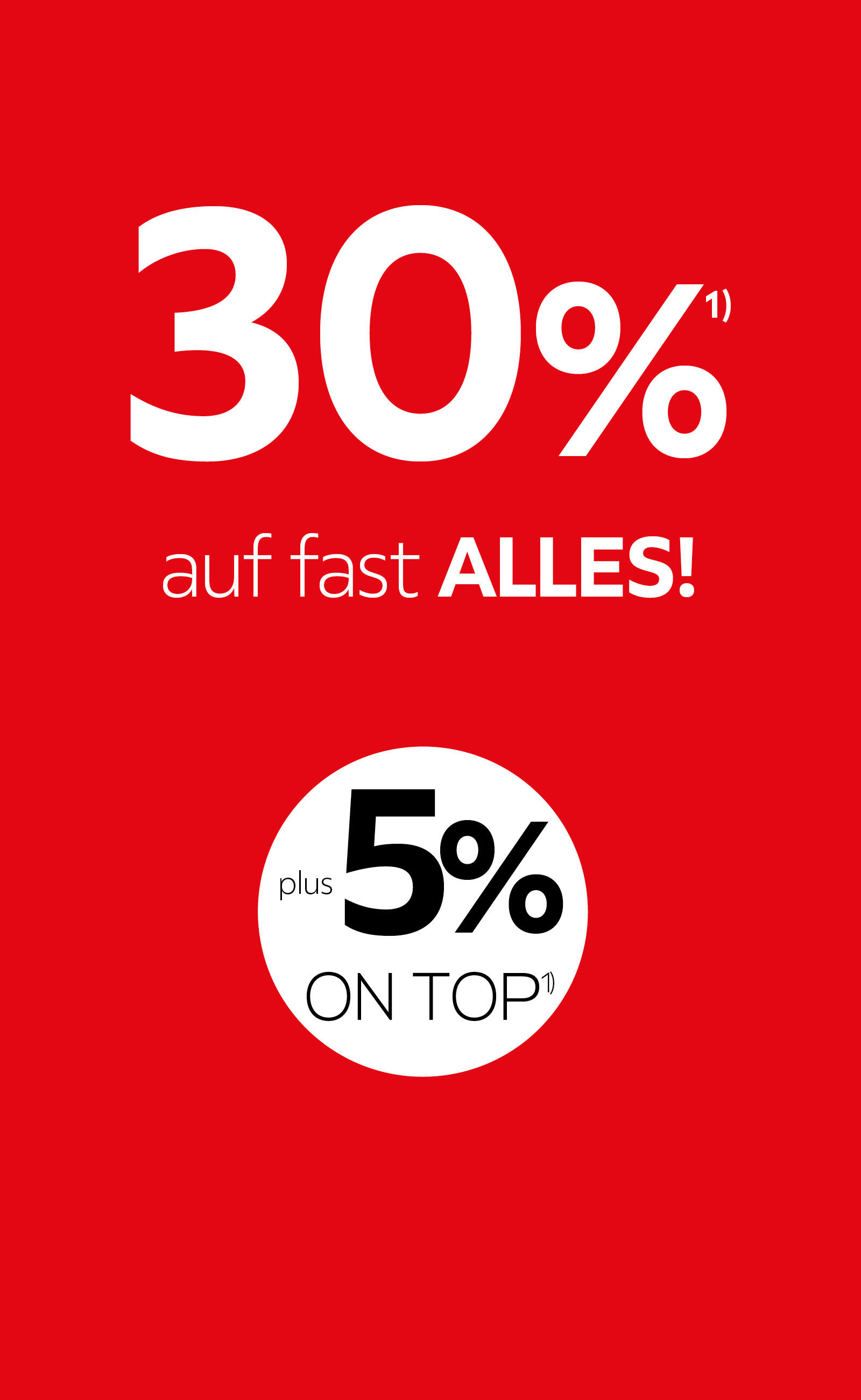 30% + 5% auf fast alles