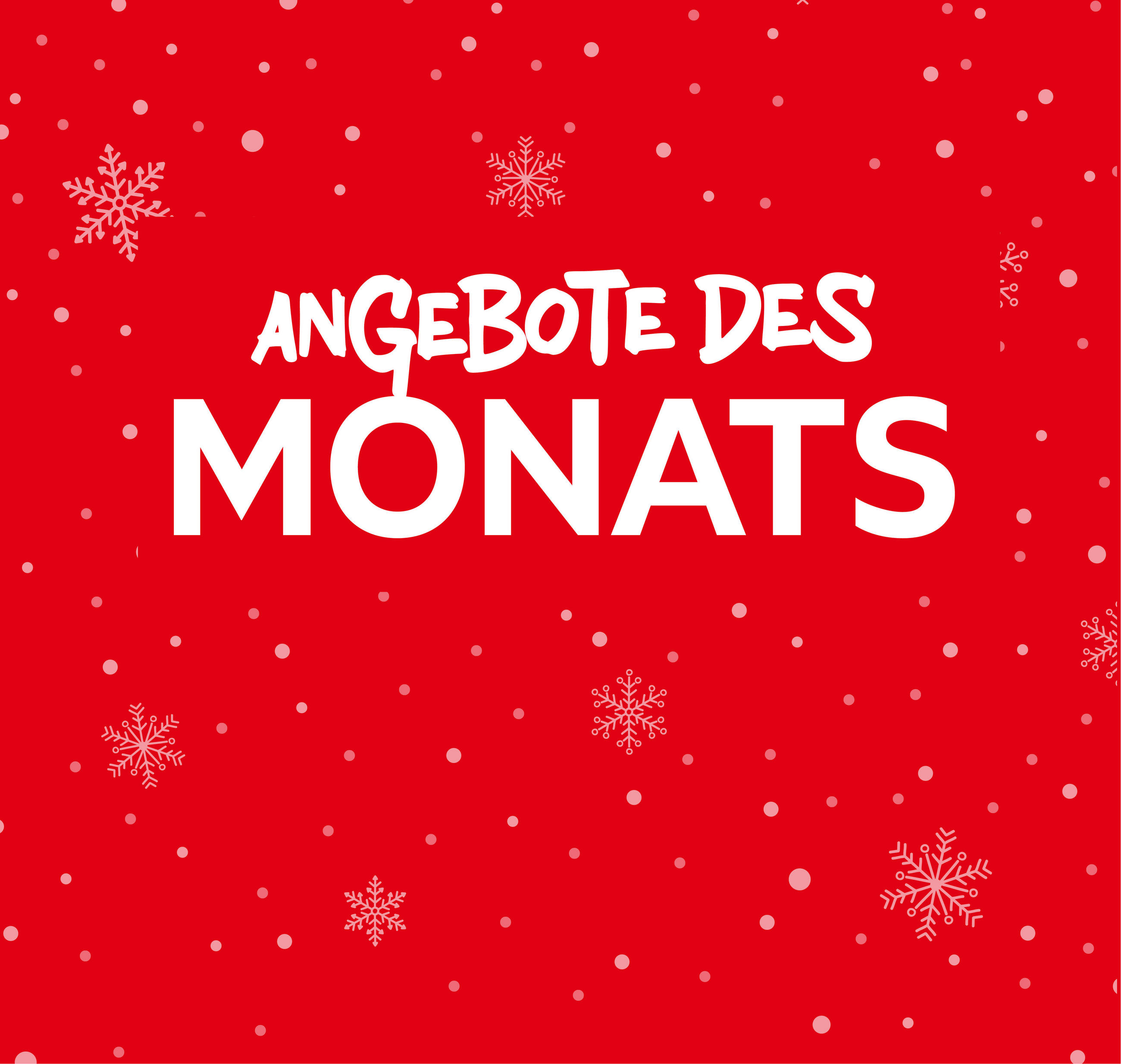 Angebote des Monats