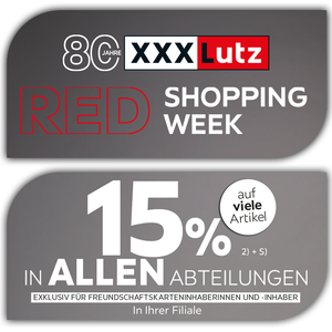 80 Jahre Jubiläum - Red Shopping Week - Keiner ist günstiger! - 15% zusätzlich auf viele Artikel in Ihrer Filiale und in allen Abteilungen exklusiv für Freundschaftskarteninhaberinnen und -inhaber