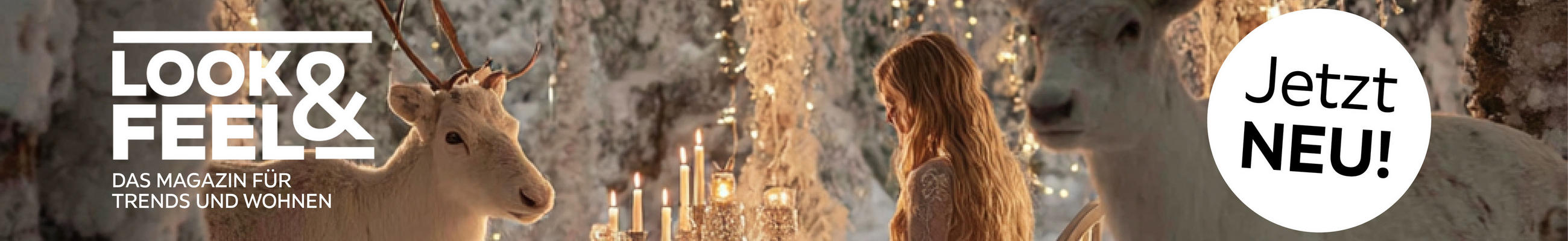 LOOK & FEEL - DAS MAGAZIN FÜR TRENDS UND WOHNEN - Jetzt NEU! 