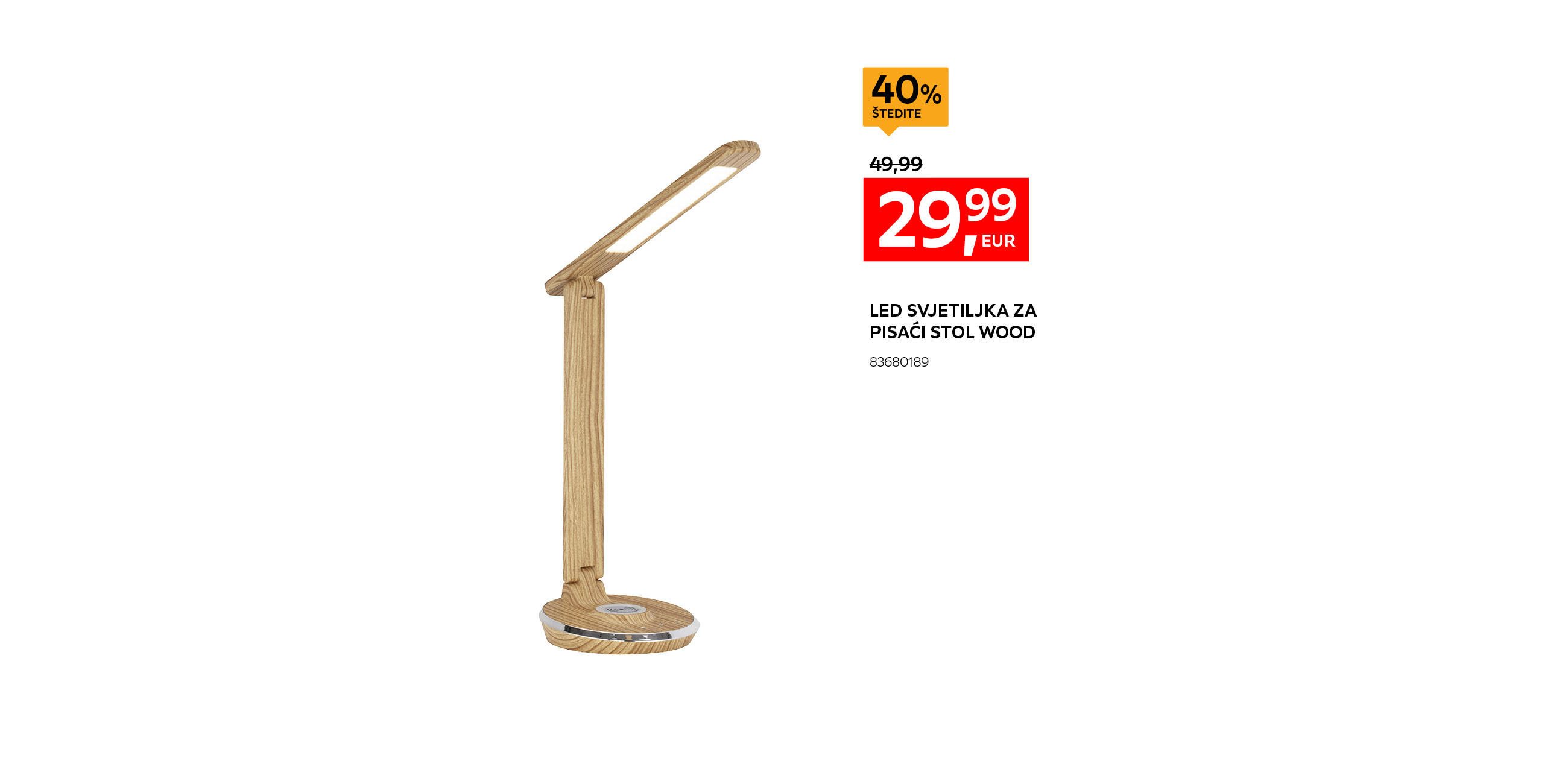 led svjetiljka za pisaći stol Wood 8360189 umjesto 49,99 € nova cijena 29,99 € Štedite 40%
