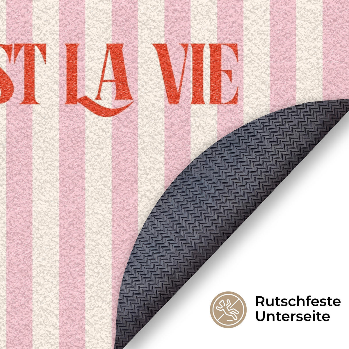 FUSSMATTE Zartrosa – Rot – Streifen – C'est La Vie 90x90 cm - Rosa, Kunststoff (90/0.4cm) - MuchoWow
