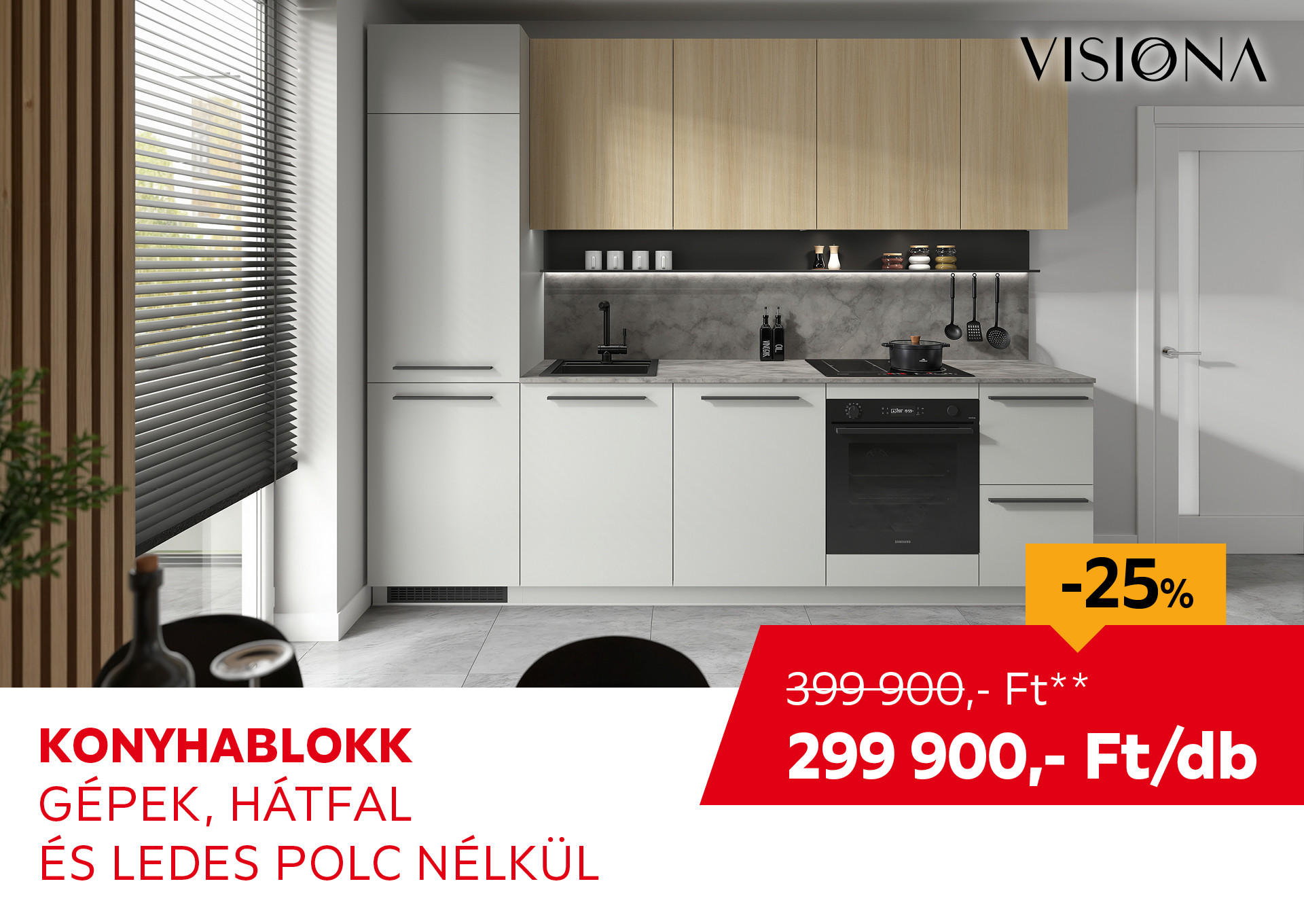 KONYHABLOKK GÉPEK, HÁTFAL ÉS LEDES POLC NÉLKÜL Kiemelt termék 399900 Ft.- helyett 299900 Ft.-
