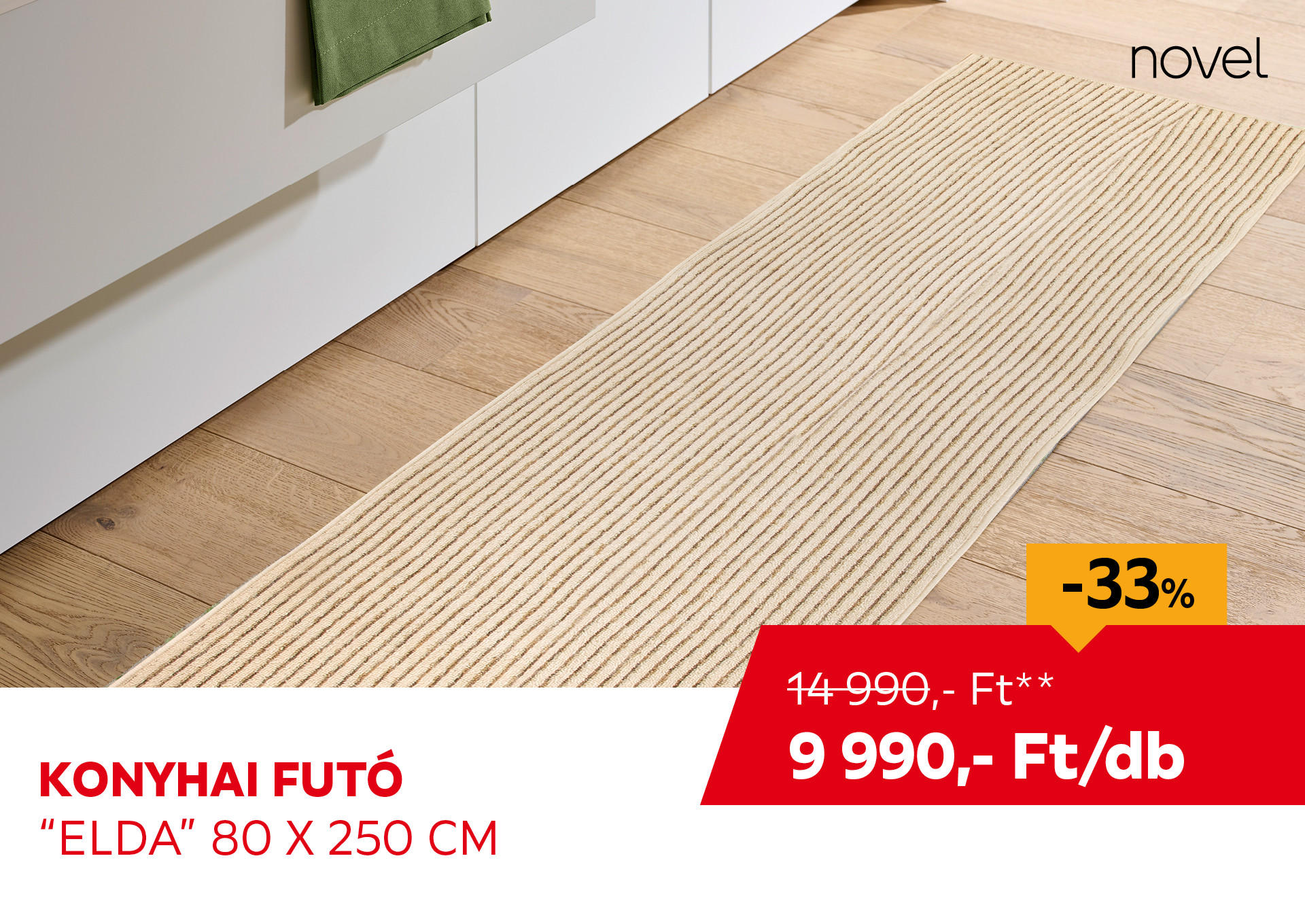 KONYHAI FUTÓ "ELDA" 80 X 250 CM Kiemelt termék 14990 Ft.- helyett 9990 Ft.-
