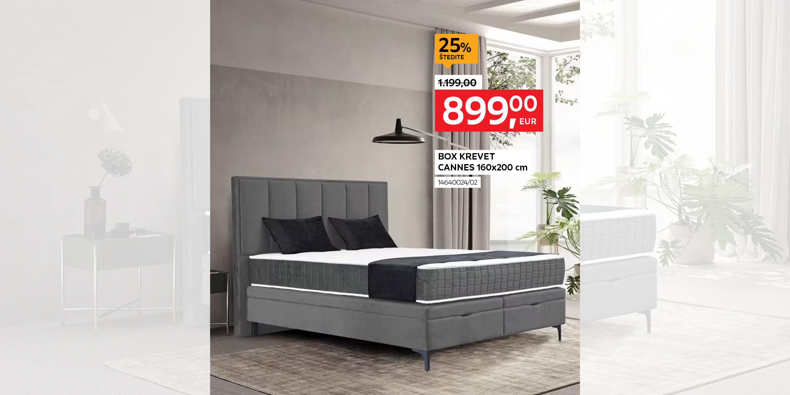 box krevet Cannes 160x200 cm 14640024/02 umjesto 1.199,00 € nova cijena 899,00 € Štedite 25%