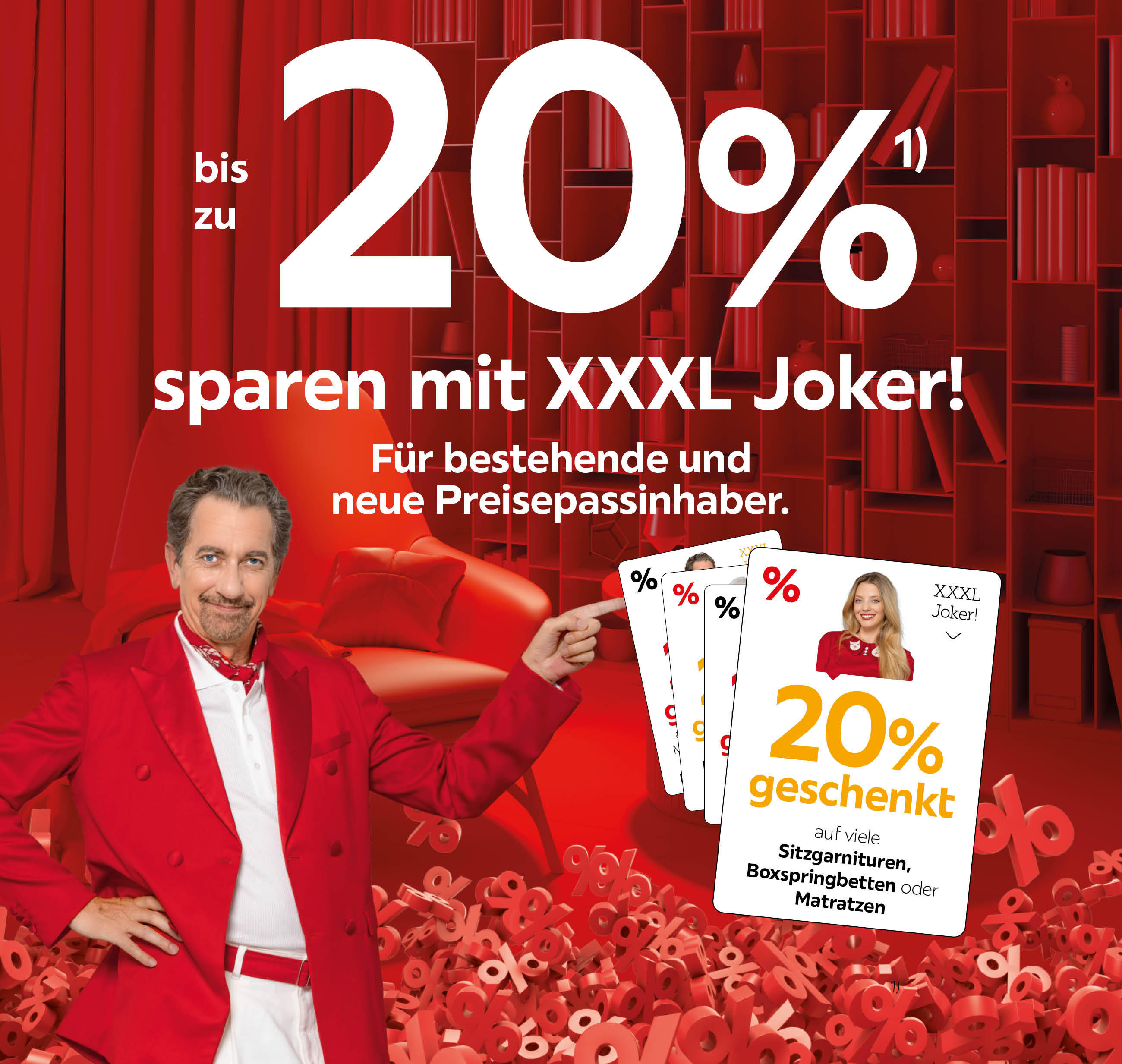 Bis zu 20% sparen mit XXXL Joker! Für bestehende und neue Preisepassinhaber. 20% auf viele Sitzgarnituren, Boxspringbetten oder Matratzen