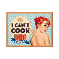 MAGNET 6/8 cm Say it 50's Can't Cook, Who Cares? - Multicolor, Metall (8/6/0.1cm) - Nostalgic-Art