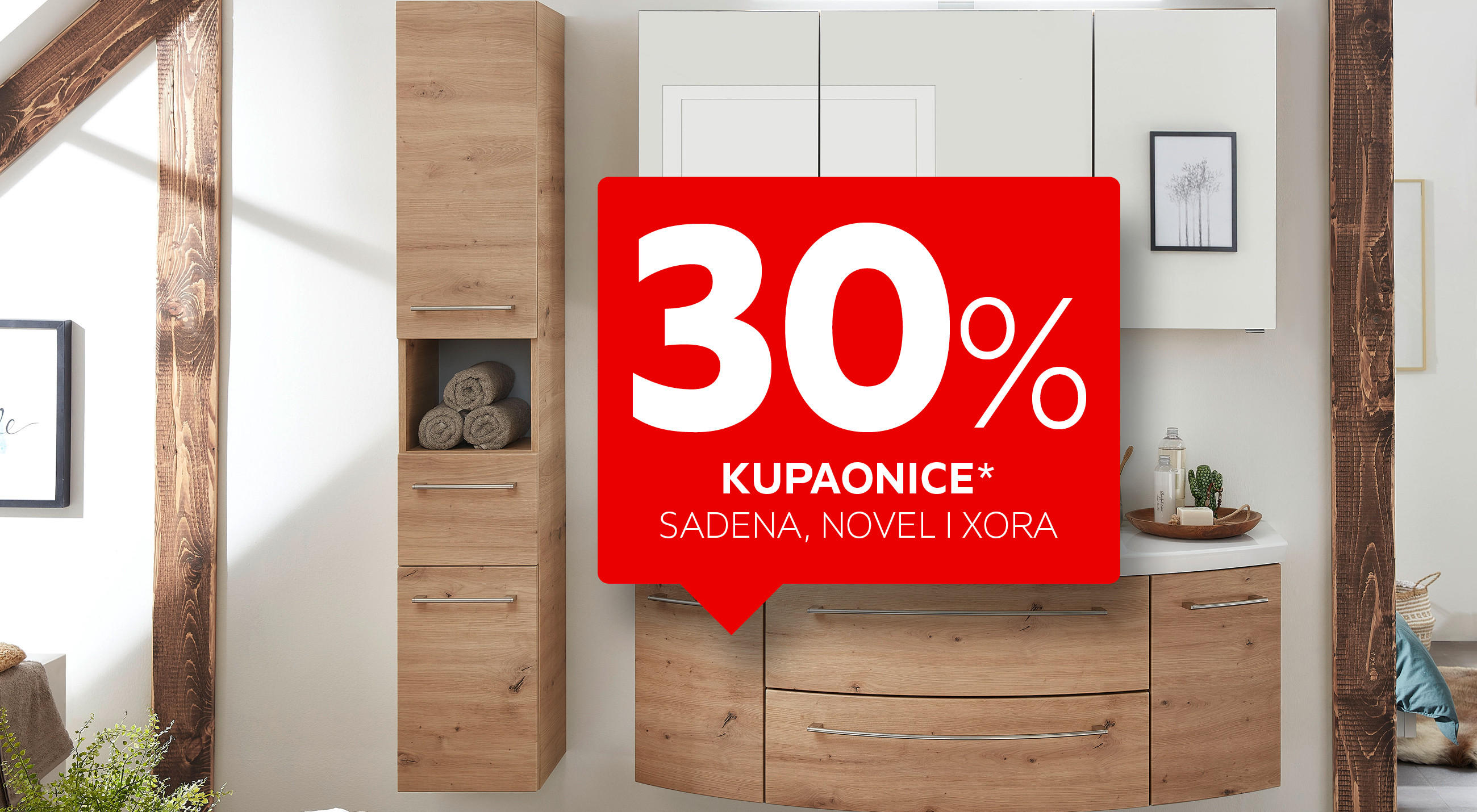 30% kupaonice Sadena, Novel i Xora*