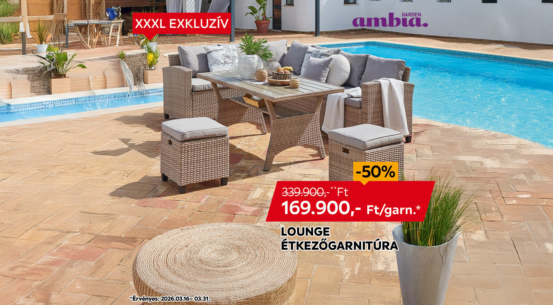 A lounge étkezőgarnitúra 2026.03.16-03.31. között 339.900 Ft helyett csak 169.900 Ft/garn. az áruházakban és online.