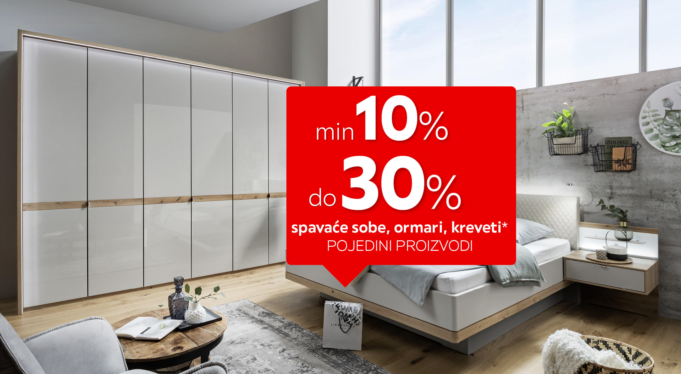 min 10% do 30% spavaće sobe, ormari, kreveti*, pojedini proizvodi
