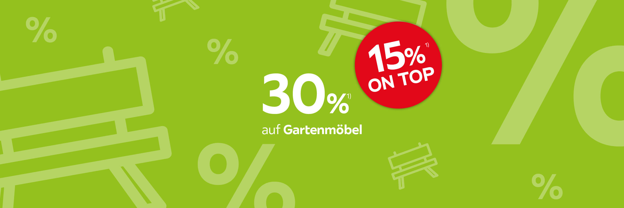 30% + 15% auf Gartenmöbel