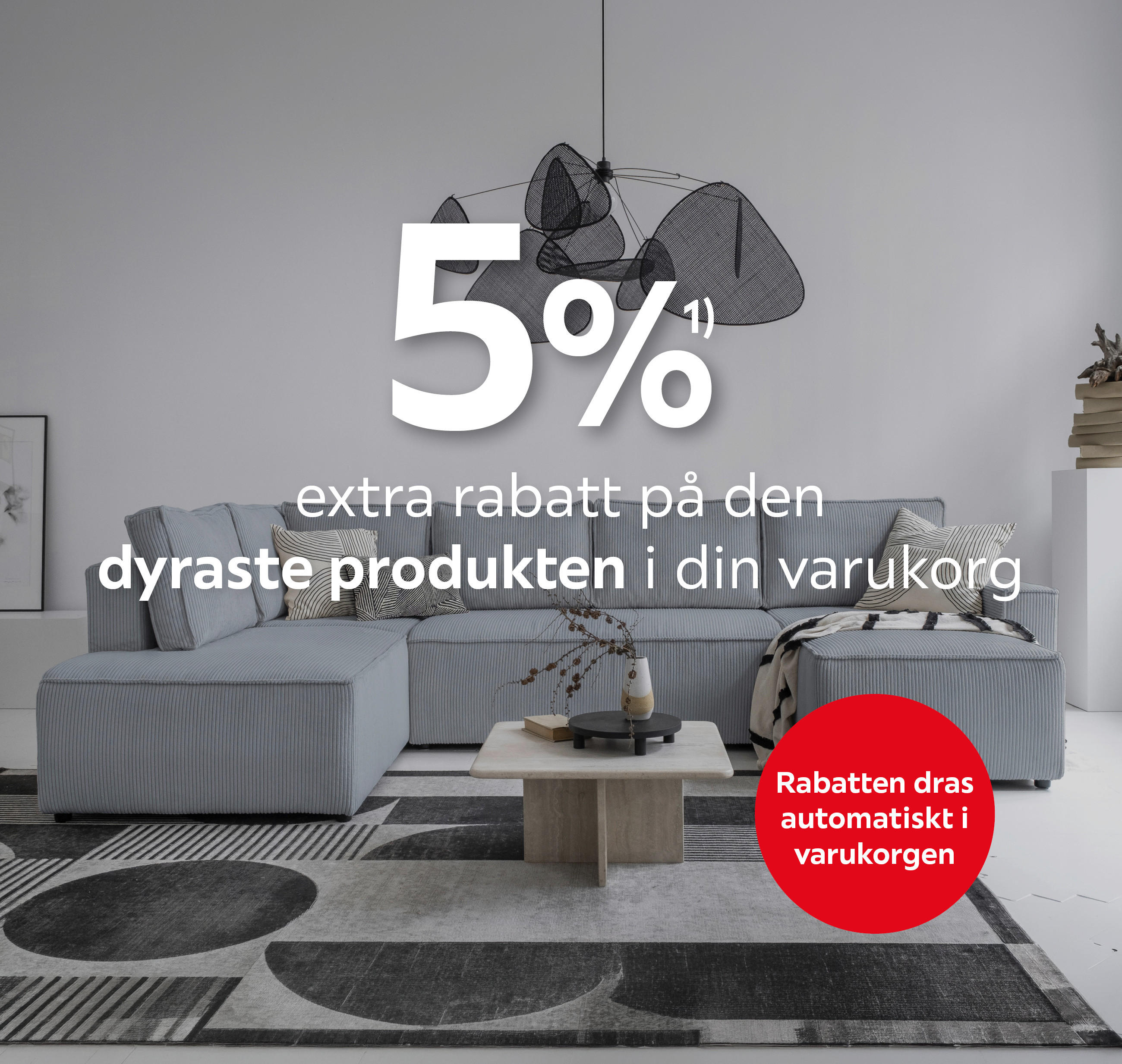 5%¹⁾ extra rabatt på den dyraste produkten i din varukorg