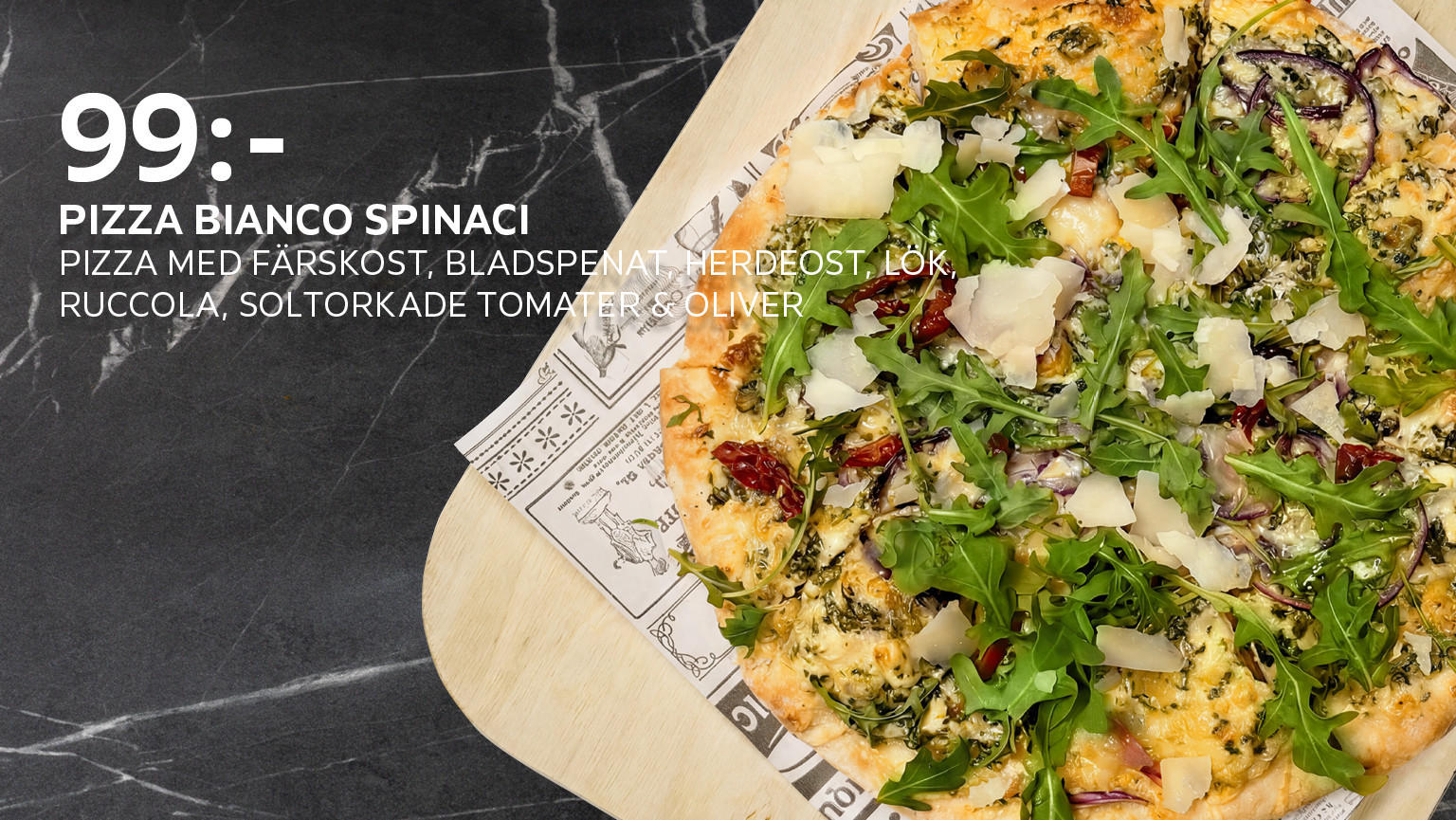 Pizza Bianco Spinaci Pizza med färskost, bladspenat, herdeost, lök, ruccola, soltorkade tomater och oliver