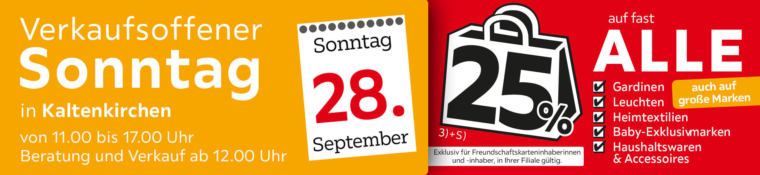 Verkaufsoffener Sonntag in Kaltenkirchen am 28.09. - 25% auf fast Alle auch auf große Marken - Exklusiv für Freundschaftskarteninhaberinnen und - inhaber, in Ihrer Filiale