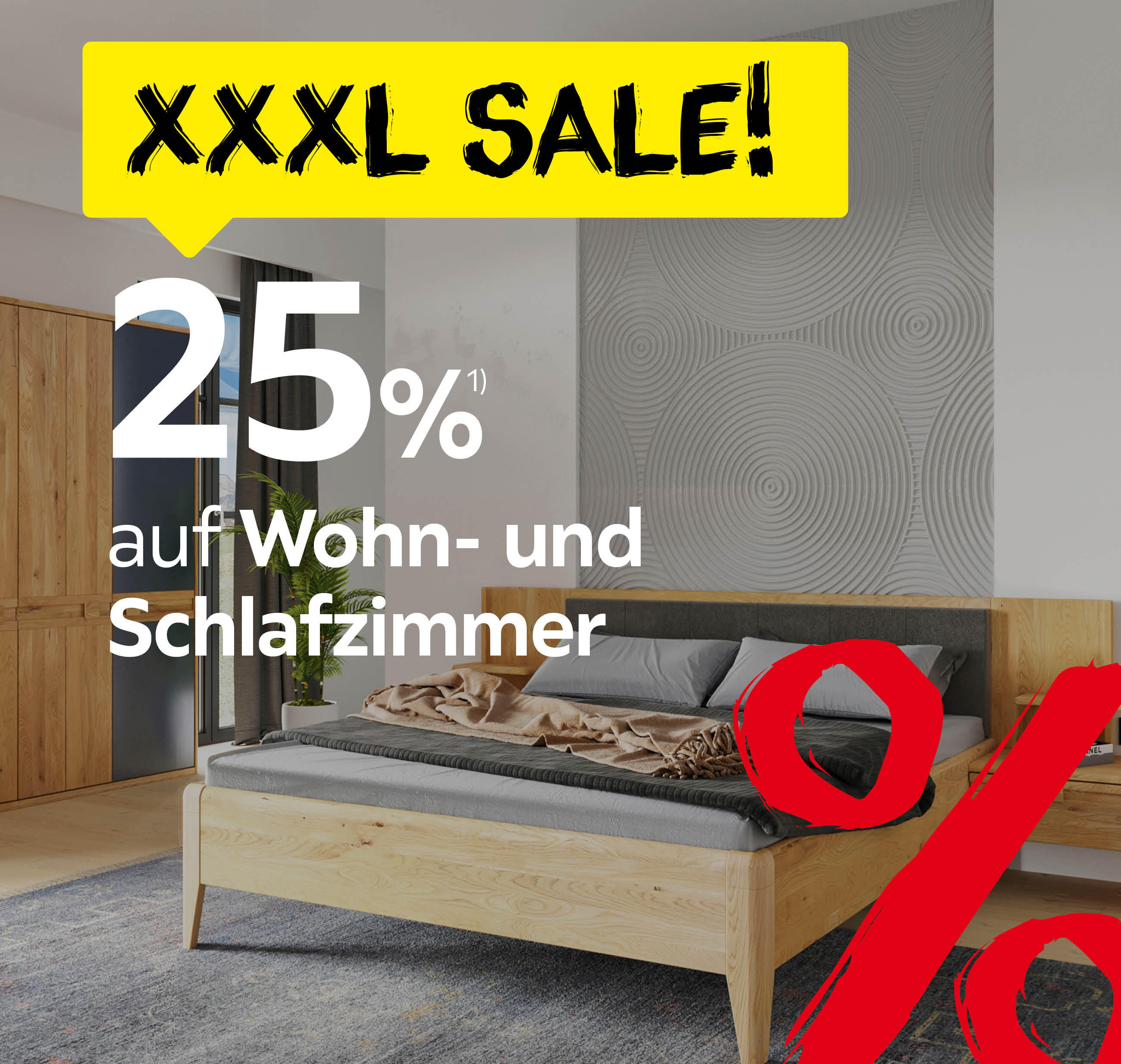 25% auf Wohn- und Schlafzimmer
