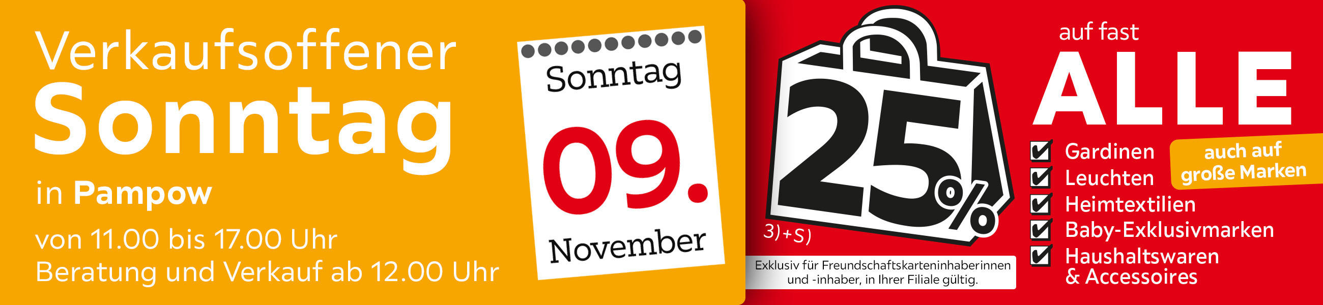 Verkaufsoffener Sonntag am 09.11.2025 in Pampow - 25% auf fast Alle auch auf große Marken - Exklusiv für Freundschaftskarteninhaberinnen und - inhaber, in Ihrer Filiale