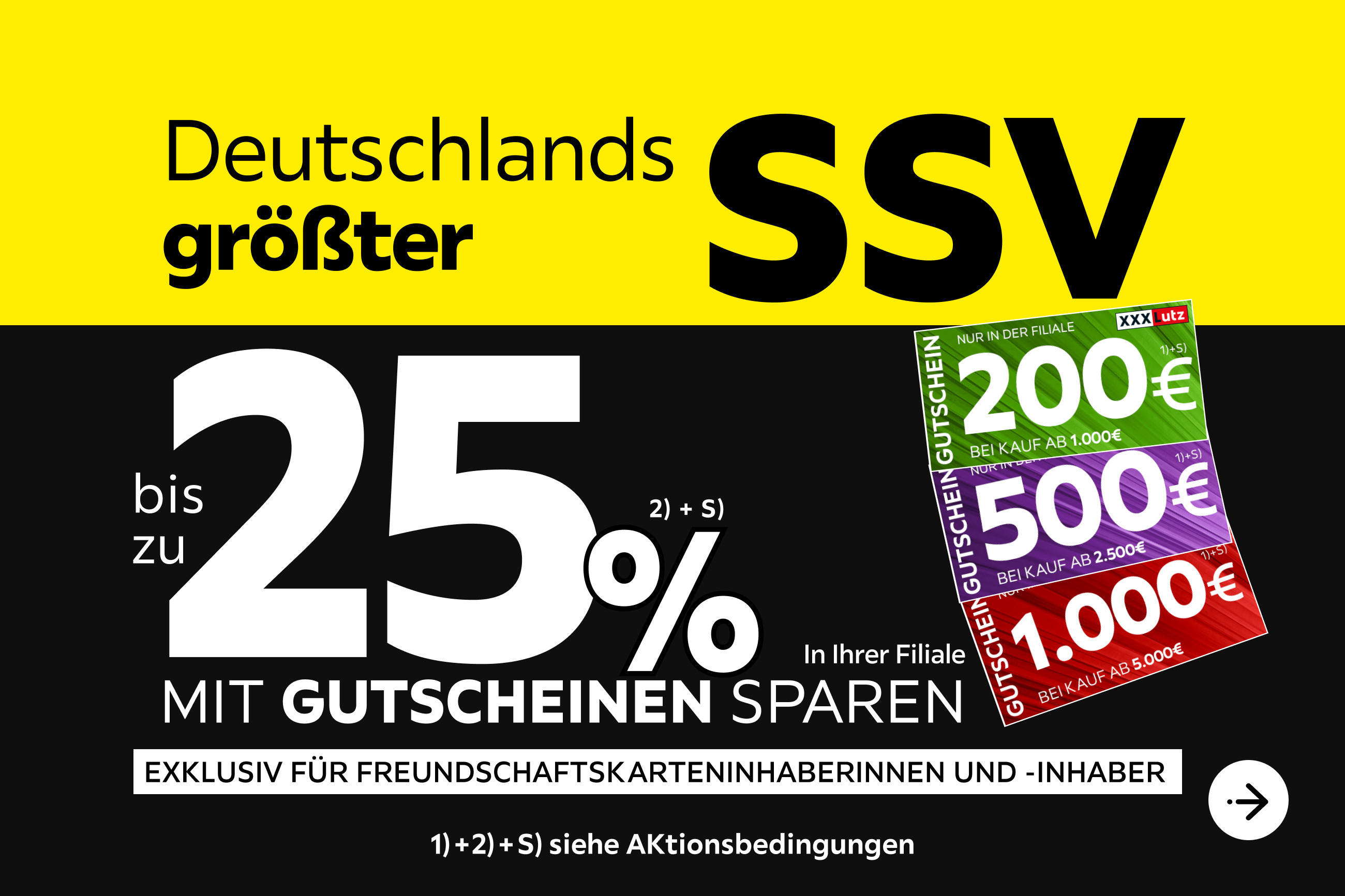 Deutschlands größter SSV -  Bis zu 25% mit Gutscheinen sparen in Ihrer Filiale - Exklusiv für Freundschaftskarteninhaberinnen und -inhaber
