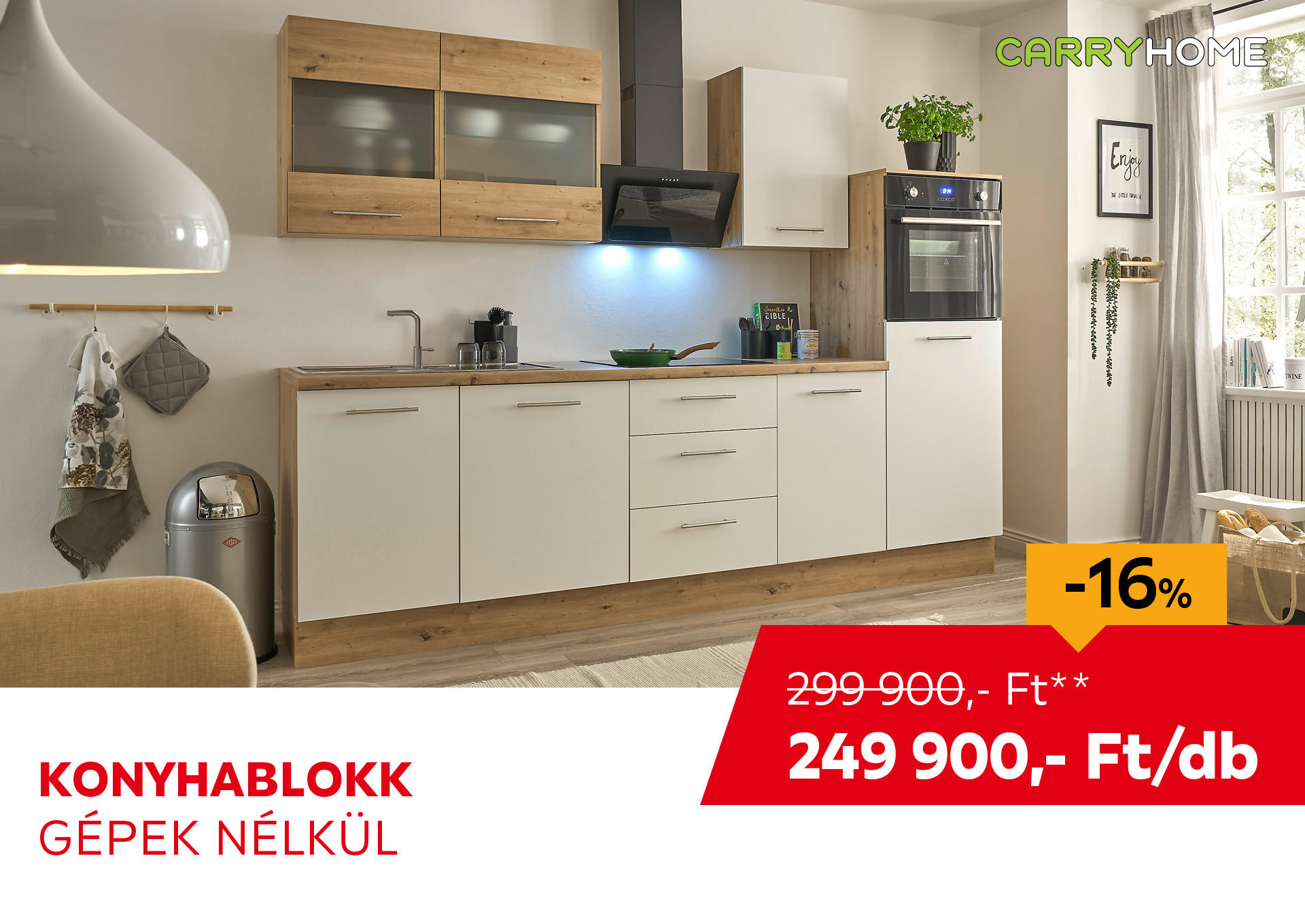 KONYHABLOKK GÉPEK NÉLKÜL Kiemelt termék 299900 Ft.- helyett 249900 Ft.-