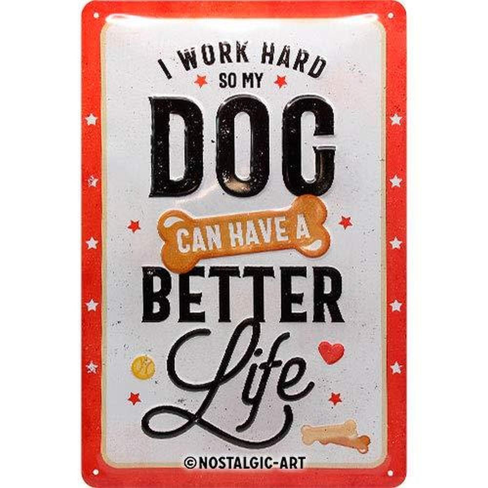 BLECHSCHILD 20/30 cm PfotenSchild Better Dog Life - Multicolor, Metall (20/30/0.2cm) - Nostalgic-Art