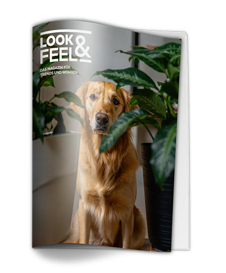 LOOK & FEEL - DAS MAGAZIN FÜR TRENDS UND WOHNEN