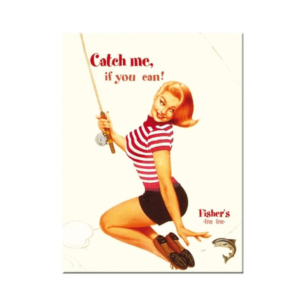 MAGNET 6/8 cm Pin Up Catch me if you can! - Multicolor, Metall (6/8/0.1cm) - Nostalgic-Art