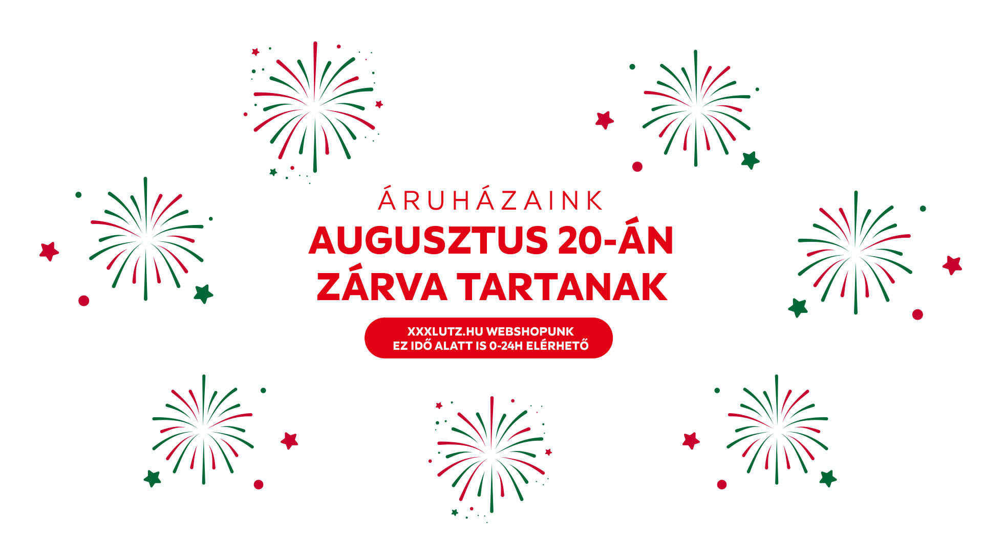 Áruházaink augusztus 20-án zárva tartanak
