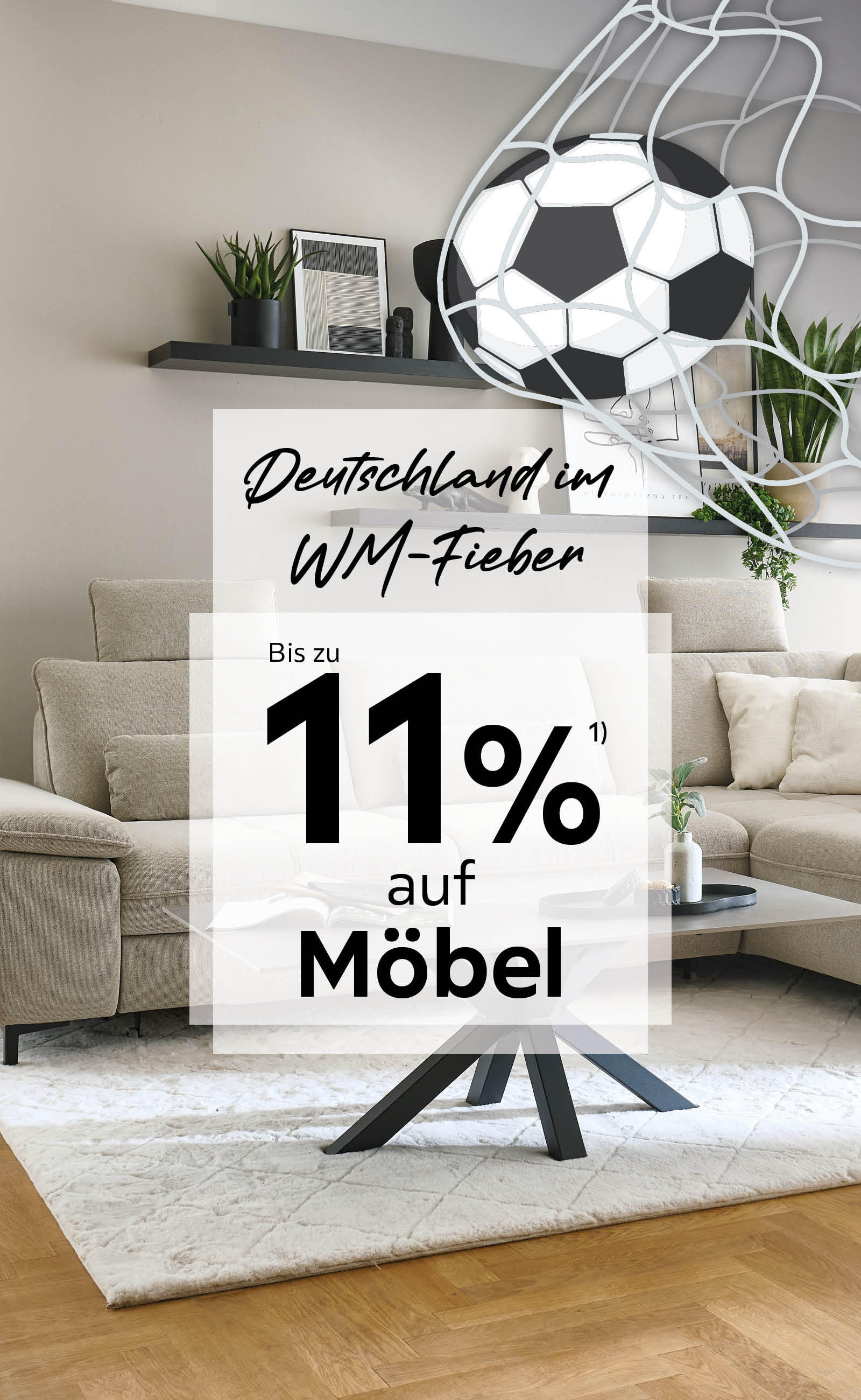 Deutschland im WM-Fieber - Bis zu 11% auf Möbel