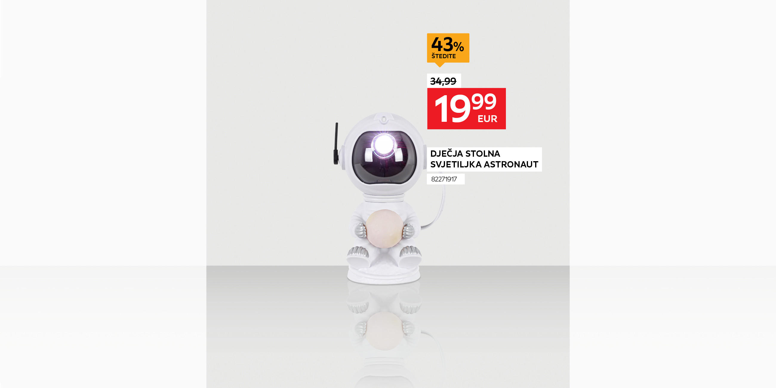 dječja stolna svjetiljka Astronaut 82271917 umjesto 34,99 € nova cijena 19,99 € Štedite 43%