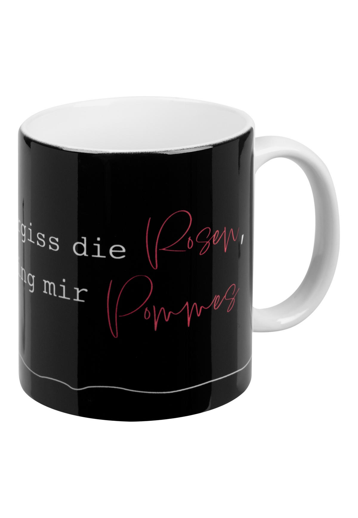 KAFFEEBECHER Vergiss die Rosen, bring mir Pommes Schwarz 320 ml - Schwarz, Keramik (0.32L) - United Labels