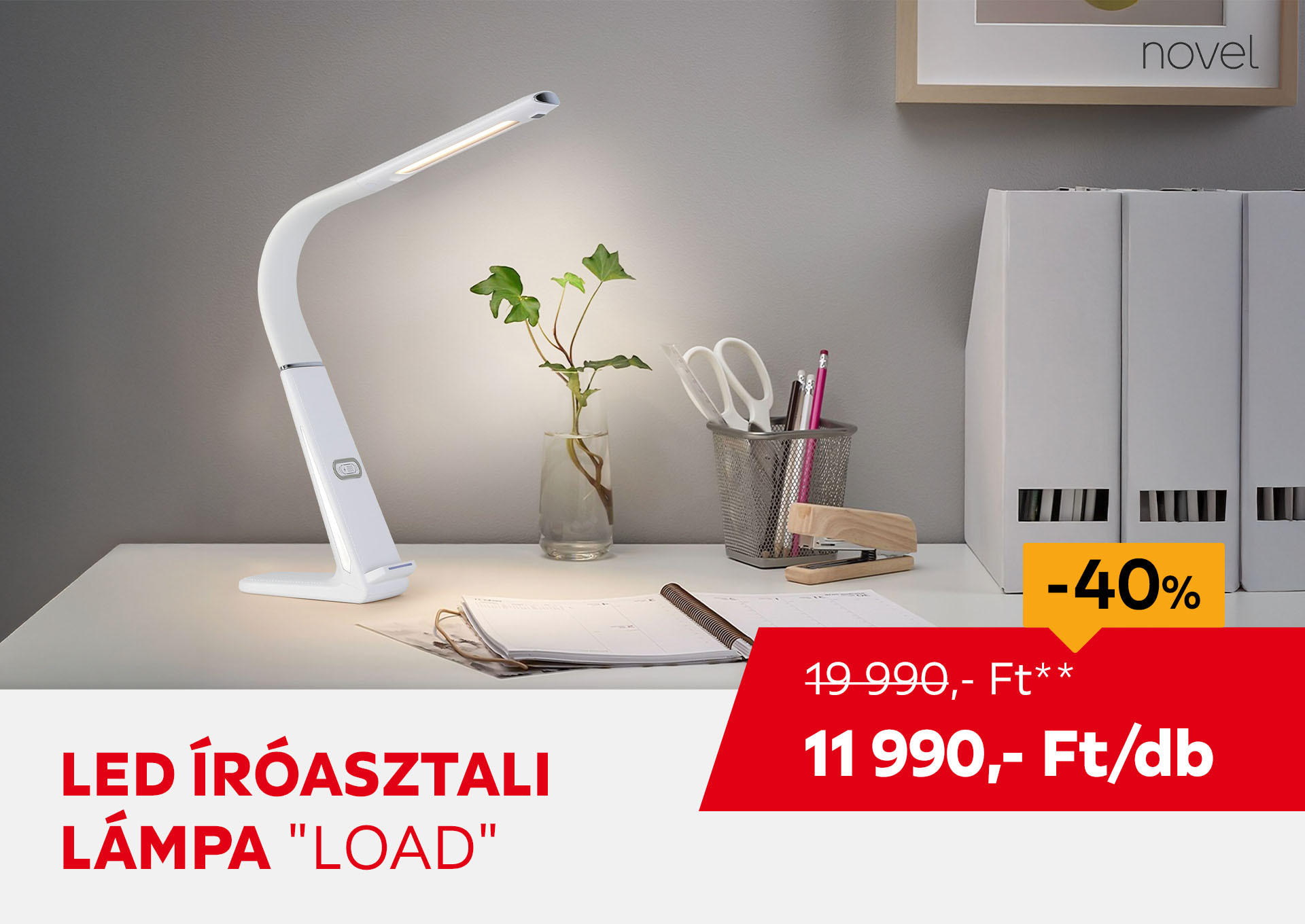 LED ÍRÓASZTALI LÁMPA "LOAD" Kiemelt termék 19990 Ft.- helyett 11990 Ft.-